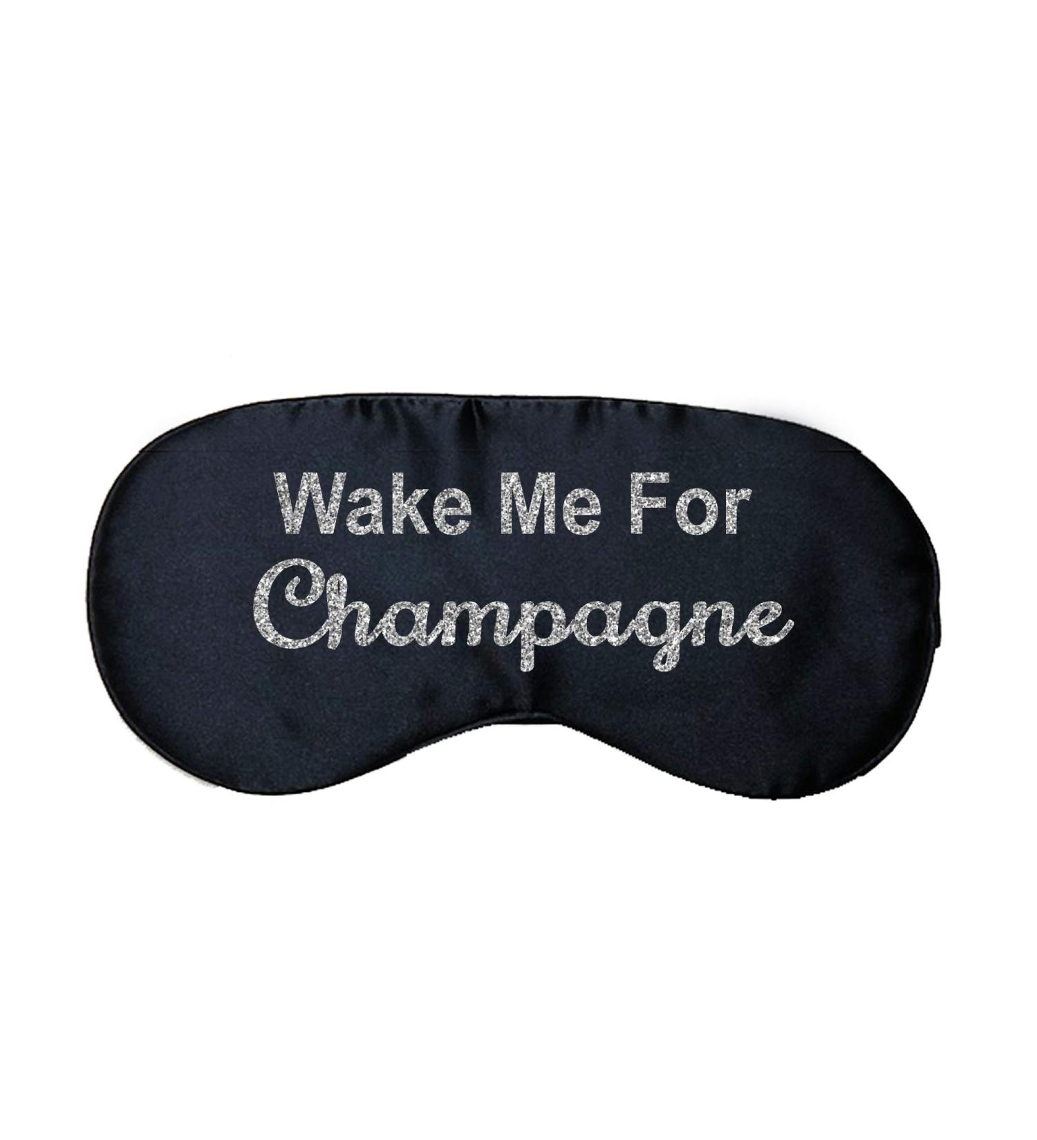 Wake Me for Champagne Satin Sleeping Eye Mask | Sarcastic | Funny | Bridal