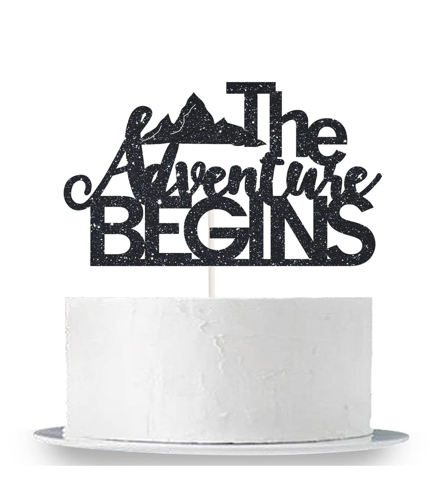 The Adventure Begins Cake Topper Black Glittery Going Away Party Cake Decor Couple Adventures/Adventure Awaits/Bon Voyage/Journey Honeymoon Themed Wedding Engagement Party Cake Supplies Decorations - Buy Online on GoSupps.com