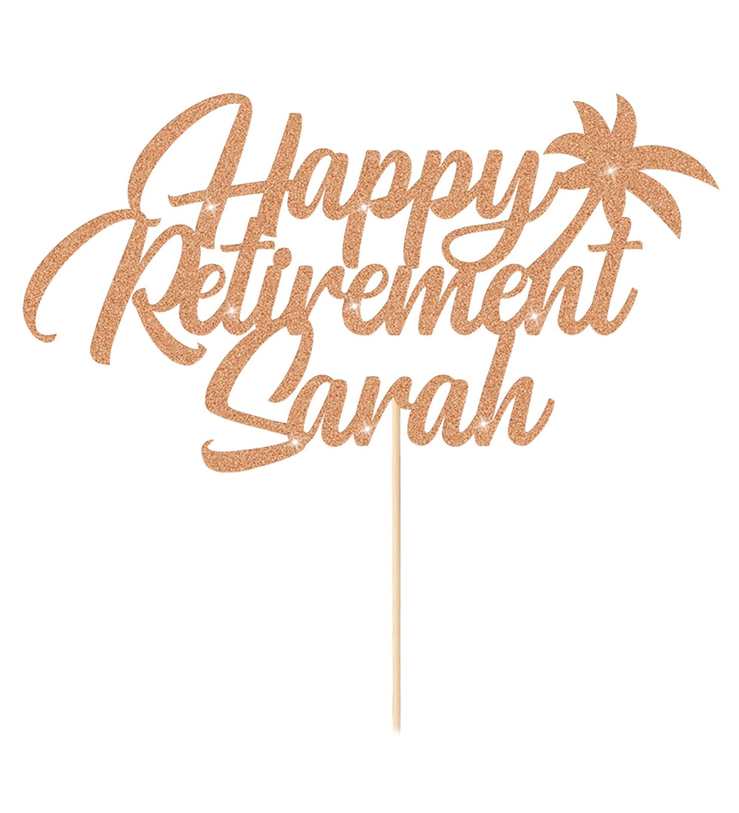Personalised Retirement Cake Topper Happy Retirement Cake Toppers for Man Woman Retirement Gifts 11 Colours Customised Retirement Cake Decorations with Any Name Double Sided Glitter (Rose Gold) - Buy Online on GoSupps.com