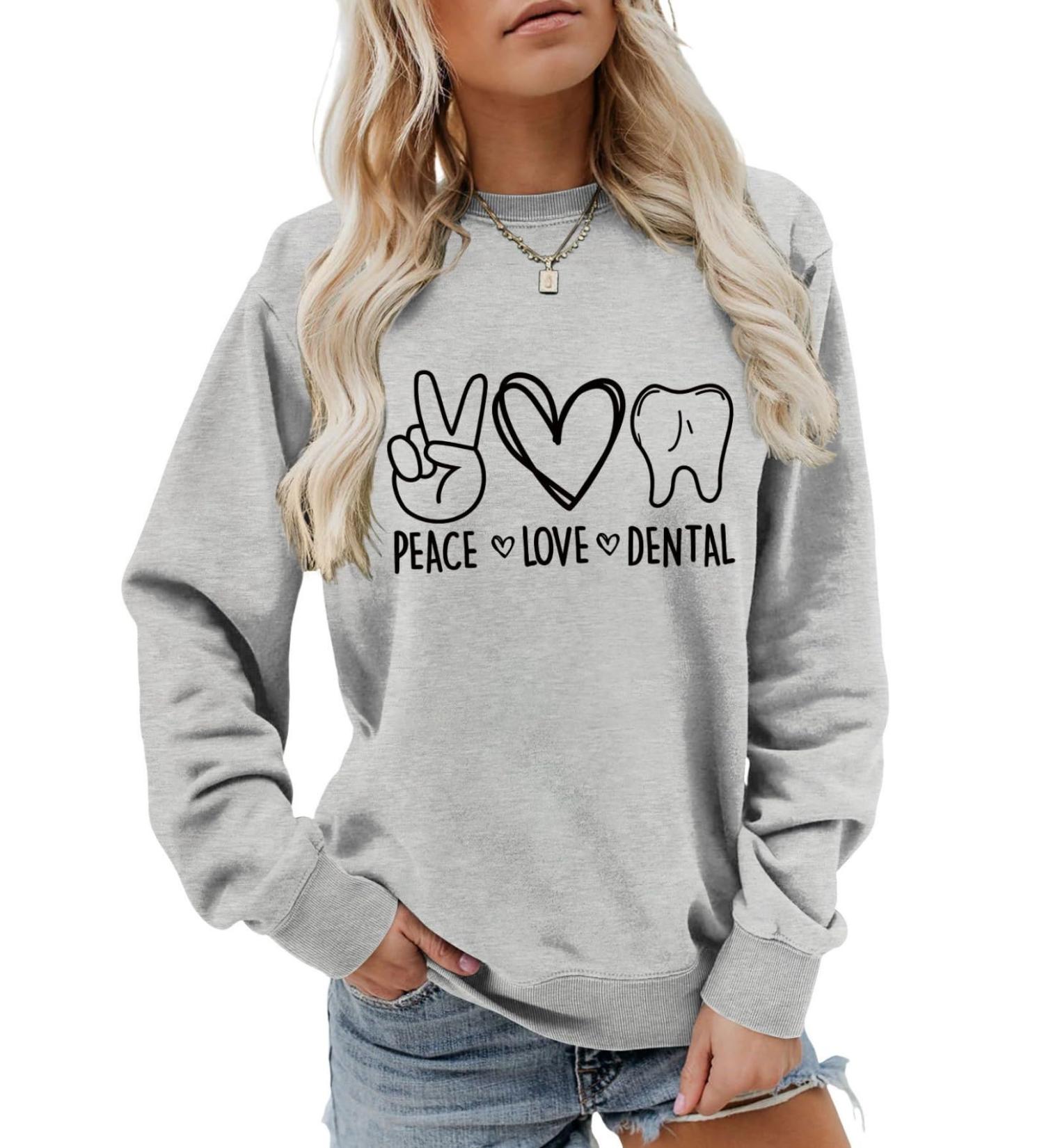 Peace Love Dental Sweatshirt Women Funny Dental Assistant/Hygienist Crewneck Pullover Dentist Appreciation Gift Grey X-Large