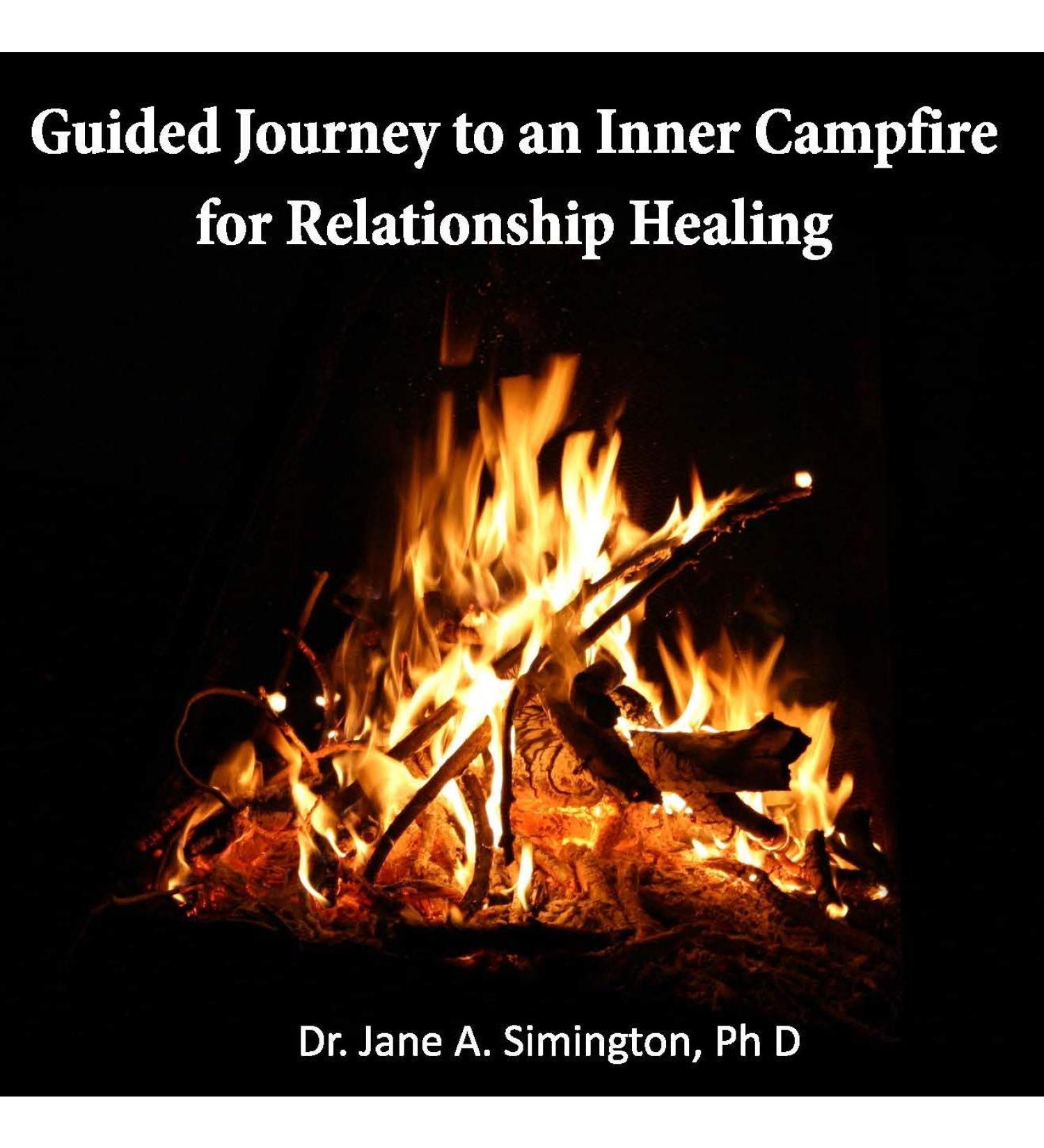 Guided Journey to an Inner Campfire for Relationship Healing