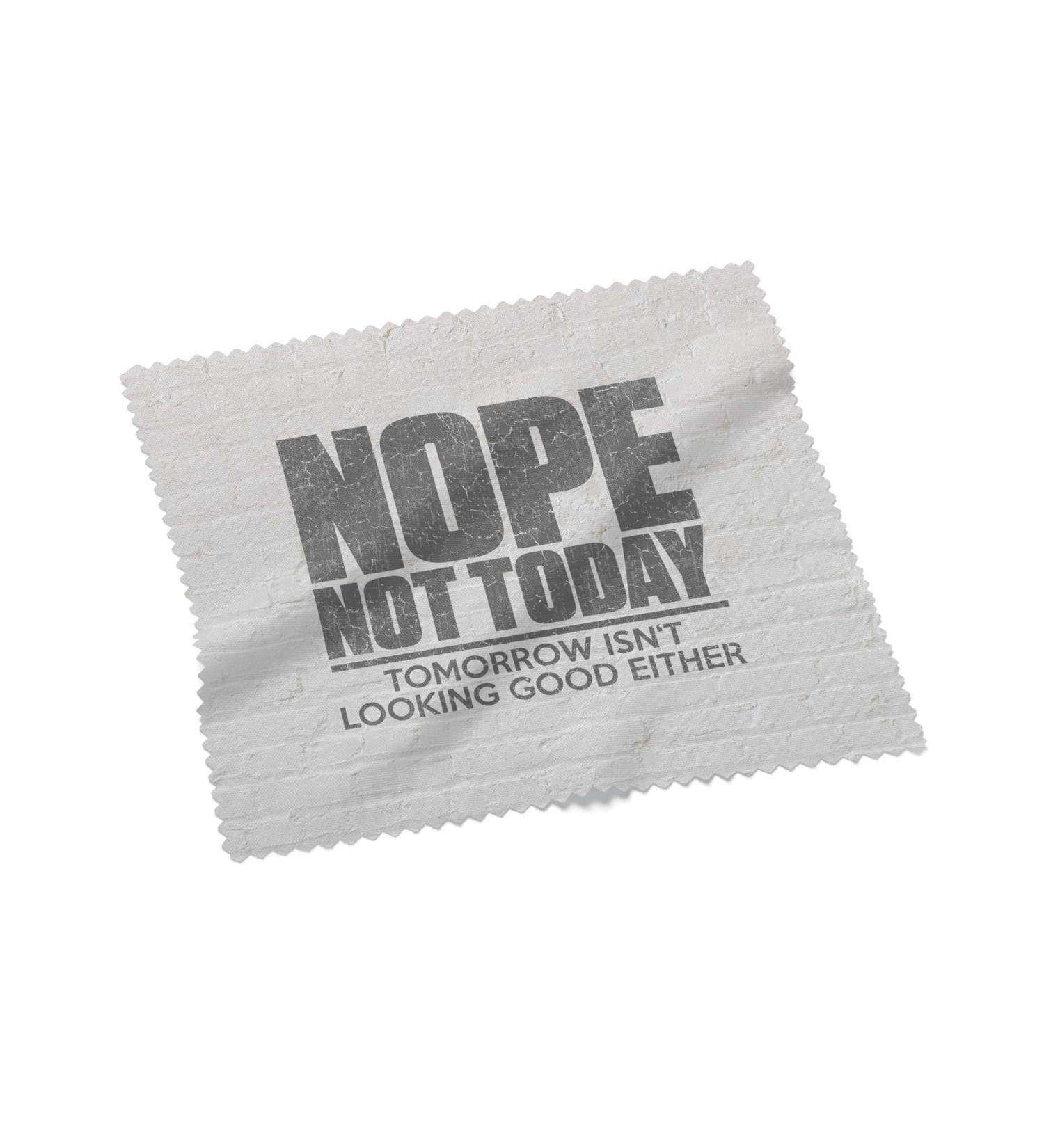 Urban Backwoods Nope Not Today Microfiber Cloth Glasses Cleaning Cloth