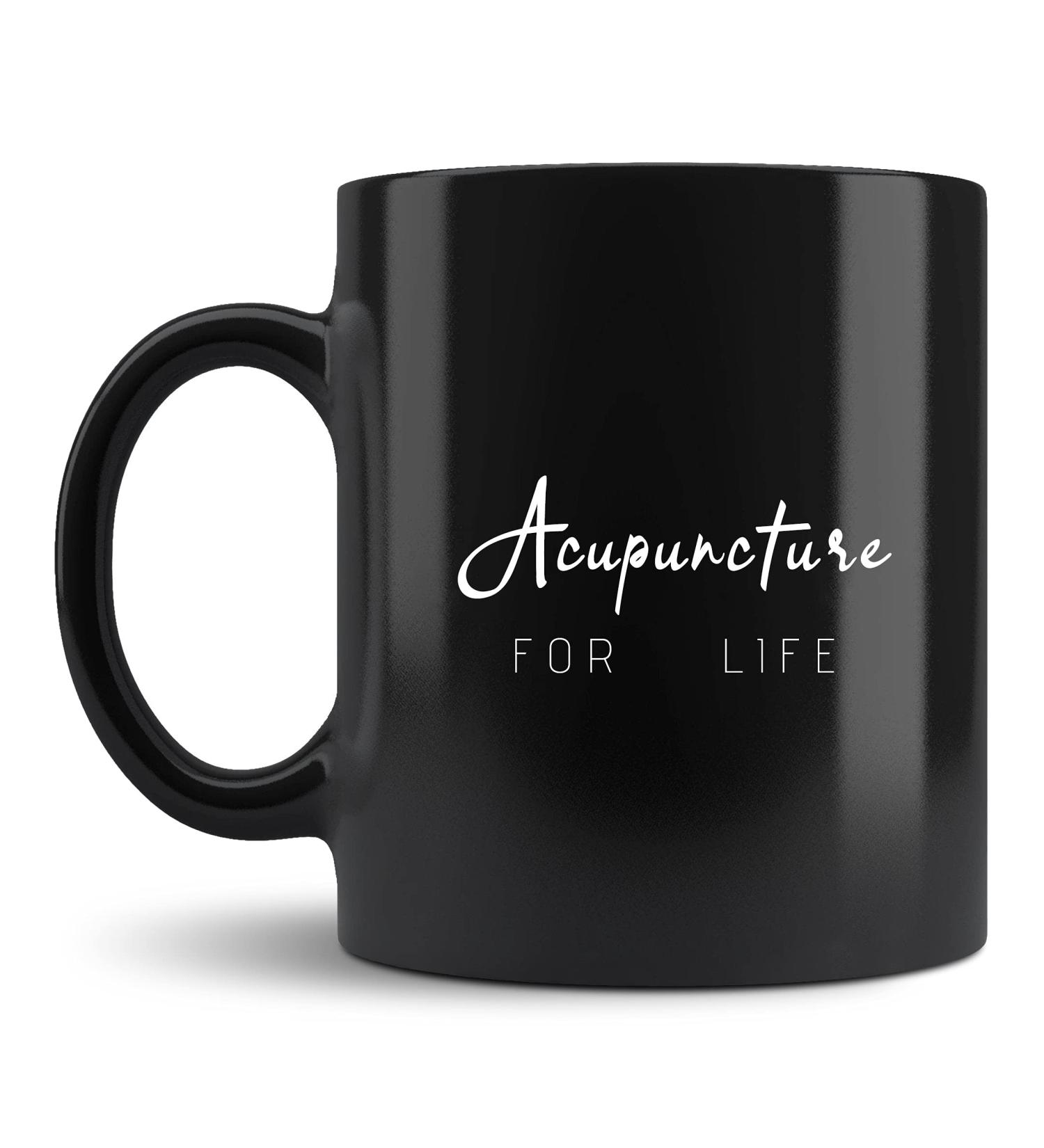 Acupuncturist Gift Acupuncturist Mug Acupuncture Gift Acupuncture Mug Gift for Acupuncturist Acupressurist Acupuncture for Life #c145