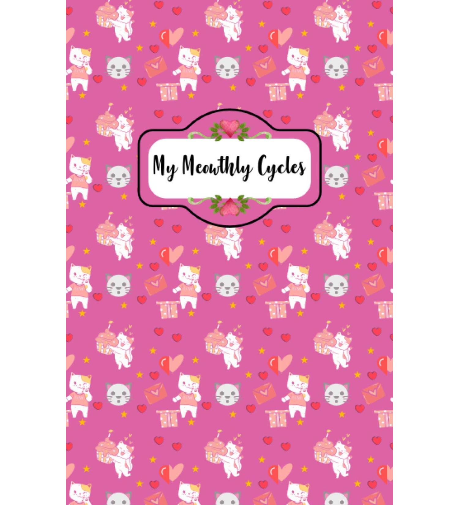 My Meowthly Cycles: Menstrual Tracker With Cat Design For Tracking Menstrual Cycle | Tips And Tricks To Help With Pms Symptoms | 4 Year Monthly Calendar Log Book