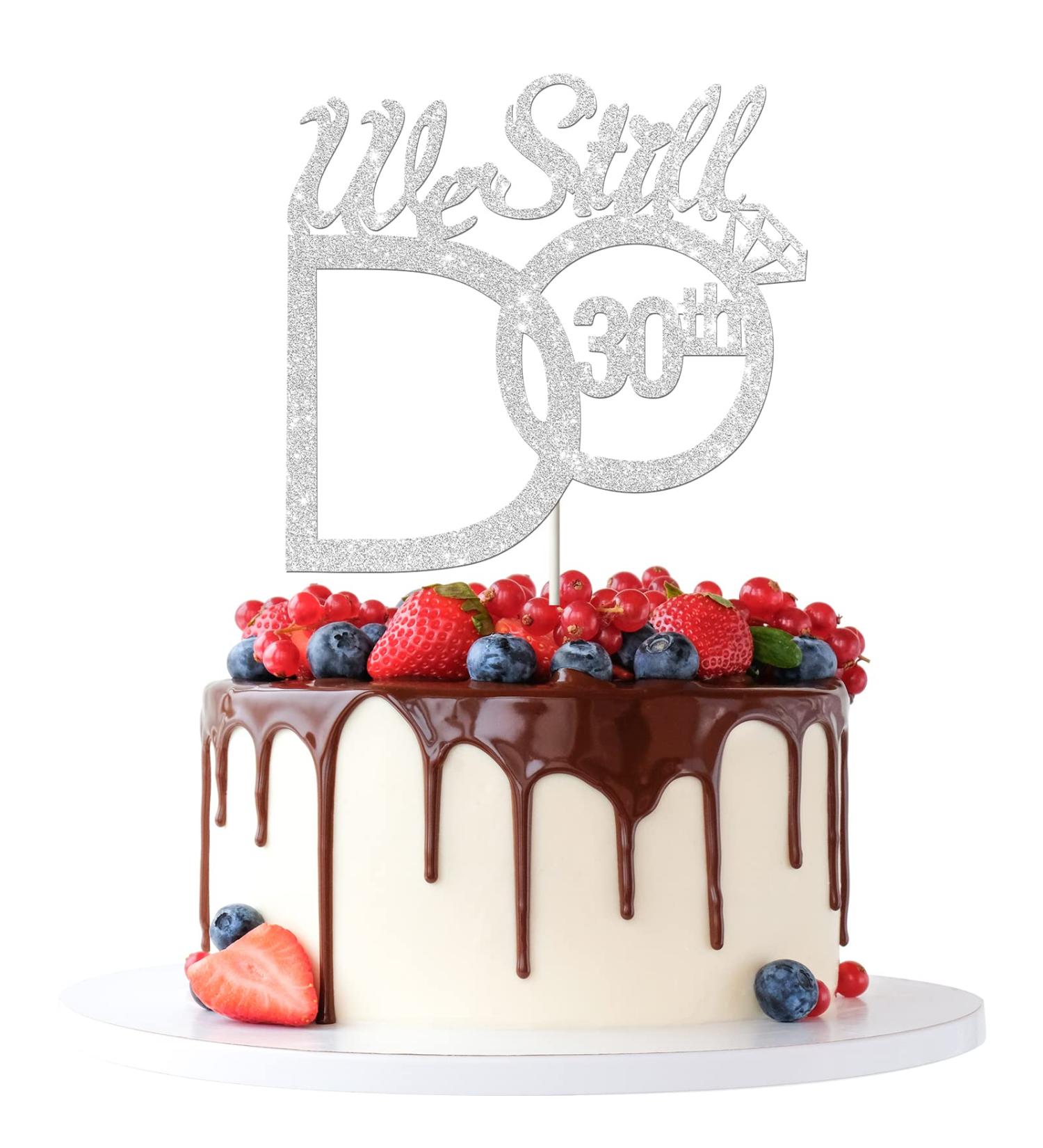 Tenhaisi Silver We Still Do 30th Cake Topper - 30th Vow Renewal - 30th Wedding Anniversary / 30 Years Anniversary Party Decoration - Buy Online on GoSupps.com
