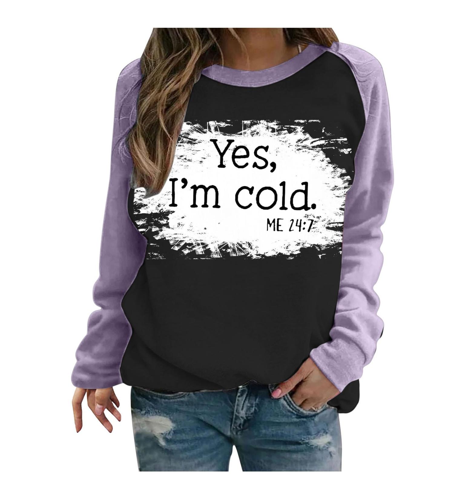 oelaio Yes I'm Cold Me 24:7 Sweatshirts for Women Loose Fit Cute Top Women Funny Letter Print Pullover Crewneck Raglan Long Pink - Buy Online on GoSupps.com
