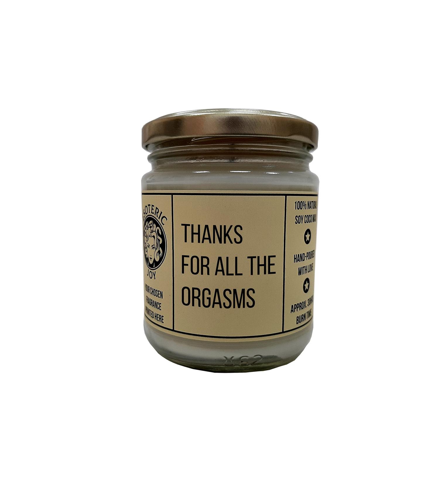 Thanks for All The Orgasms - Hand Poured Scented Candle Naughty Funny Unusual Quirky Birthday Anniversary Couples Gift for Him & Her (Chocolate Truffle & Posh Honey) - Buy Online on GoSupps.com