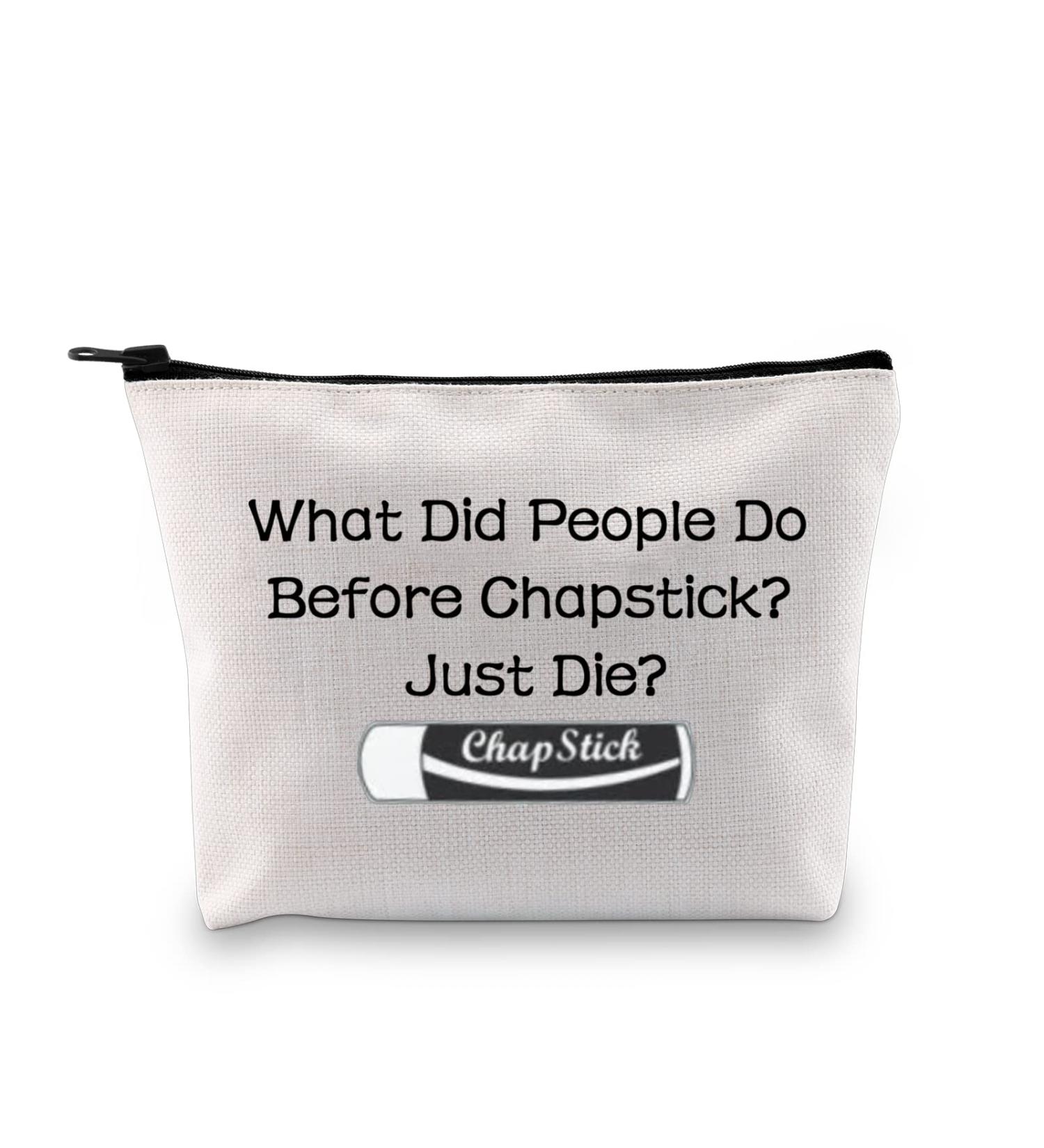 JXGZSO Chapstick Lover Gift What Did People Do Before Chapstick Cosmetic Bag Lip Pomade Pouch Bag Lip Themed Gifts (What Did People Do Before Chapstick) - Buy Online on GoSupps.com