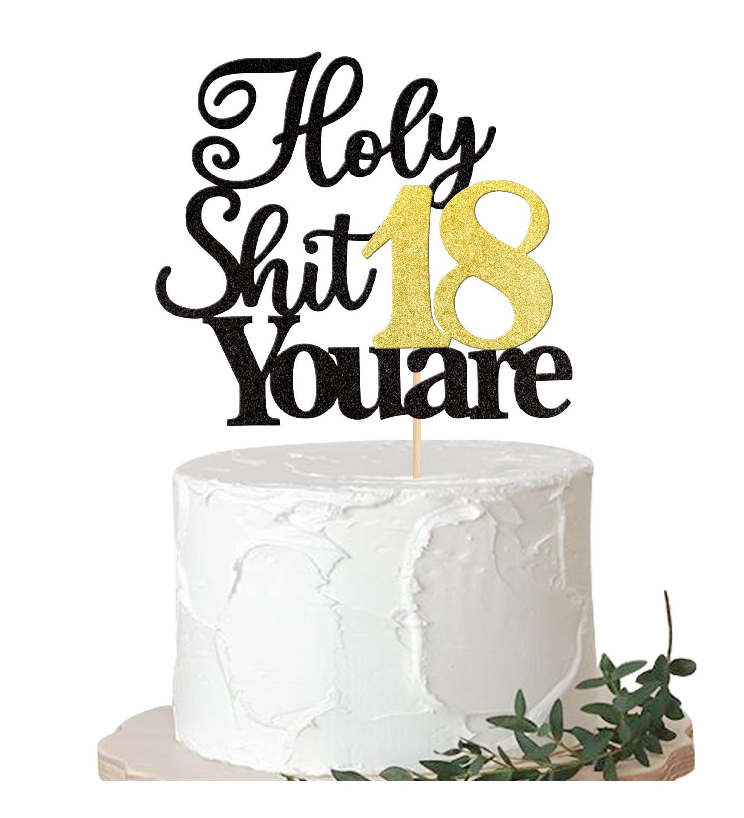 Xsstarmi 1 Pack Holy Shit You are 18 Birthday Cake Topper Glitter Happy 18th Birthday Cake Pick Sweet 18 Eighteen Cheers to 18 Years Cake Decorations for Funny 18th Birthday Party Supplies Pattern 1 18th - Buy Online on GoSupps.com