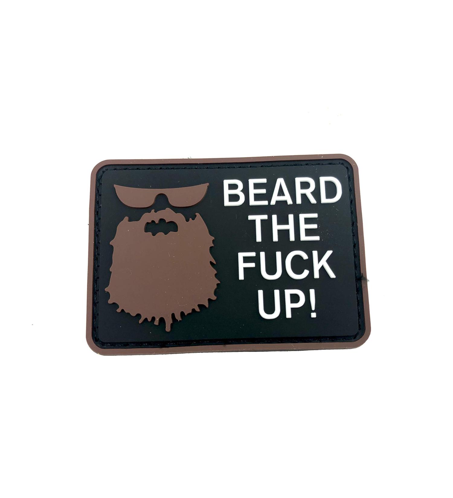 Beard The F**k Up Brown Airsoft Velcro PVC Patch | Shop Unique Military Patches Worldwide - Buy Online on GoSupps.com