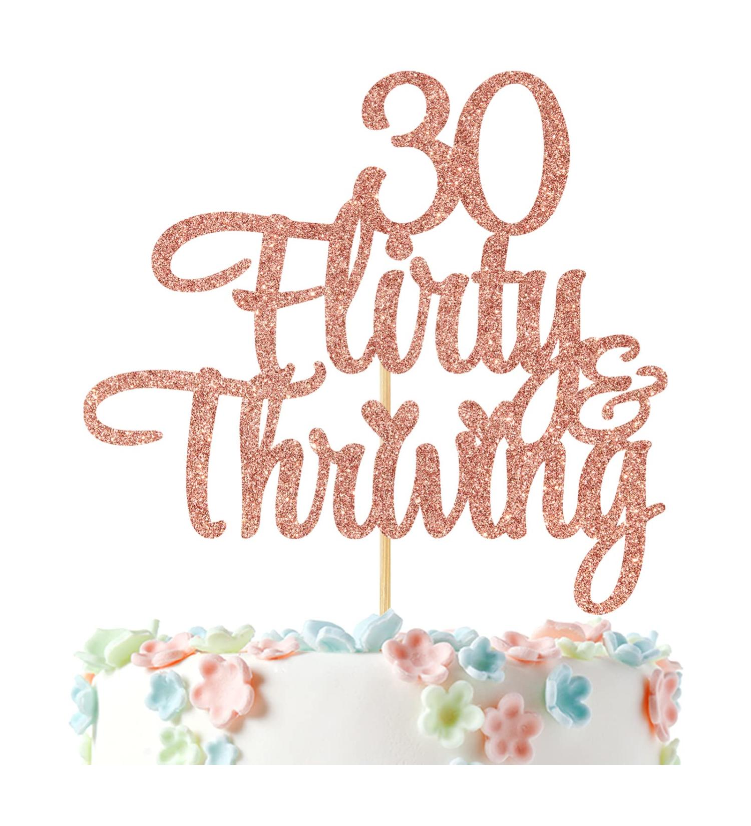 Ferastar 30 Flirty & Thriving Cake Topper Cheers to 30 Years Happy 30th Birthday Anniversary Party Decorations Rose Gold Glitter. - Buy Online on GoSupps.com