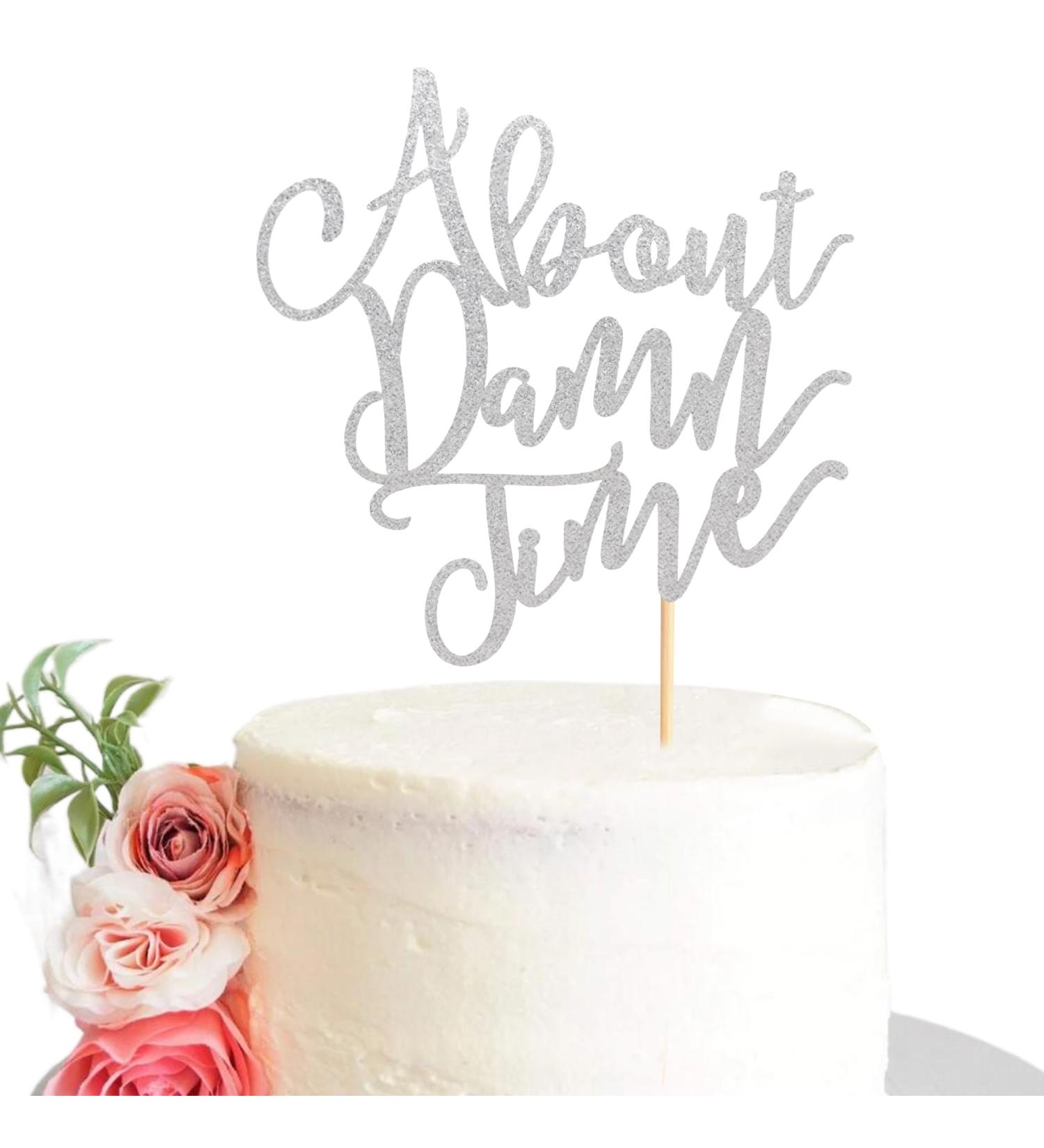 Arthsdite About Damn Time Wedding Cake Topper Wedding Engagement Anniversary Party Decorations Supplies Finally Cake Decor Party Decorations - Silver Glitter - Buy Online on GoSupps.com