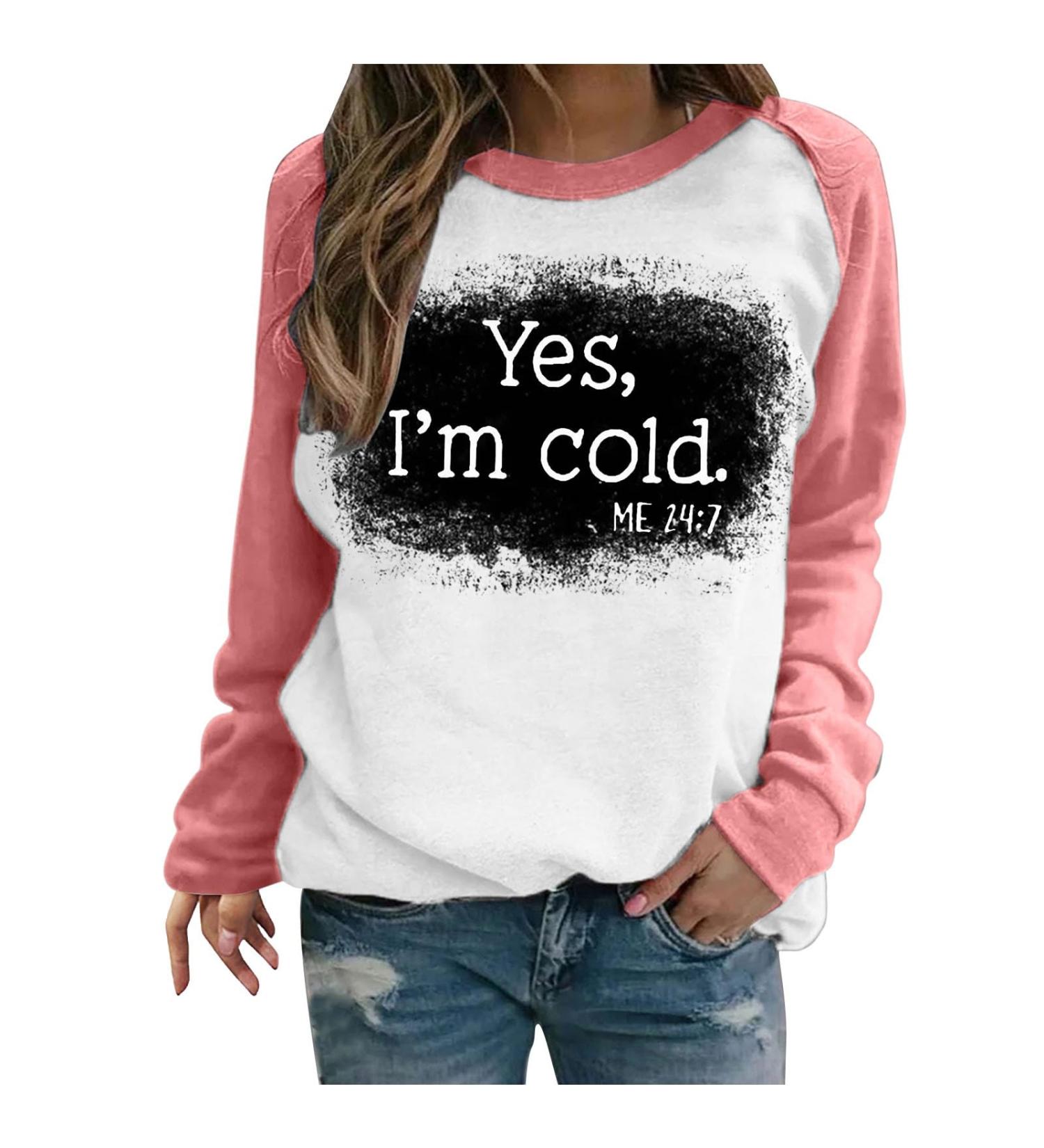 oelaio Yes I'm Cold Me 24:7 Sweatshirt Women Funny Letter Print Pullover Raglan Crewneck Long Sleeve Tops Loose Lightweight Watermelon Red - Buy Online on GoSupps.com