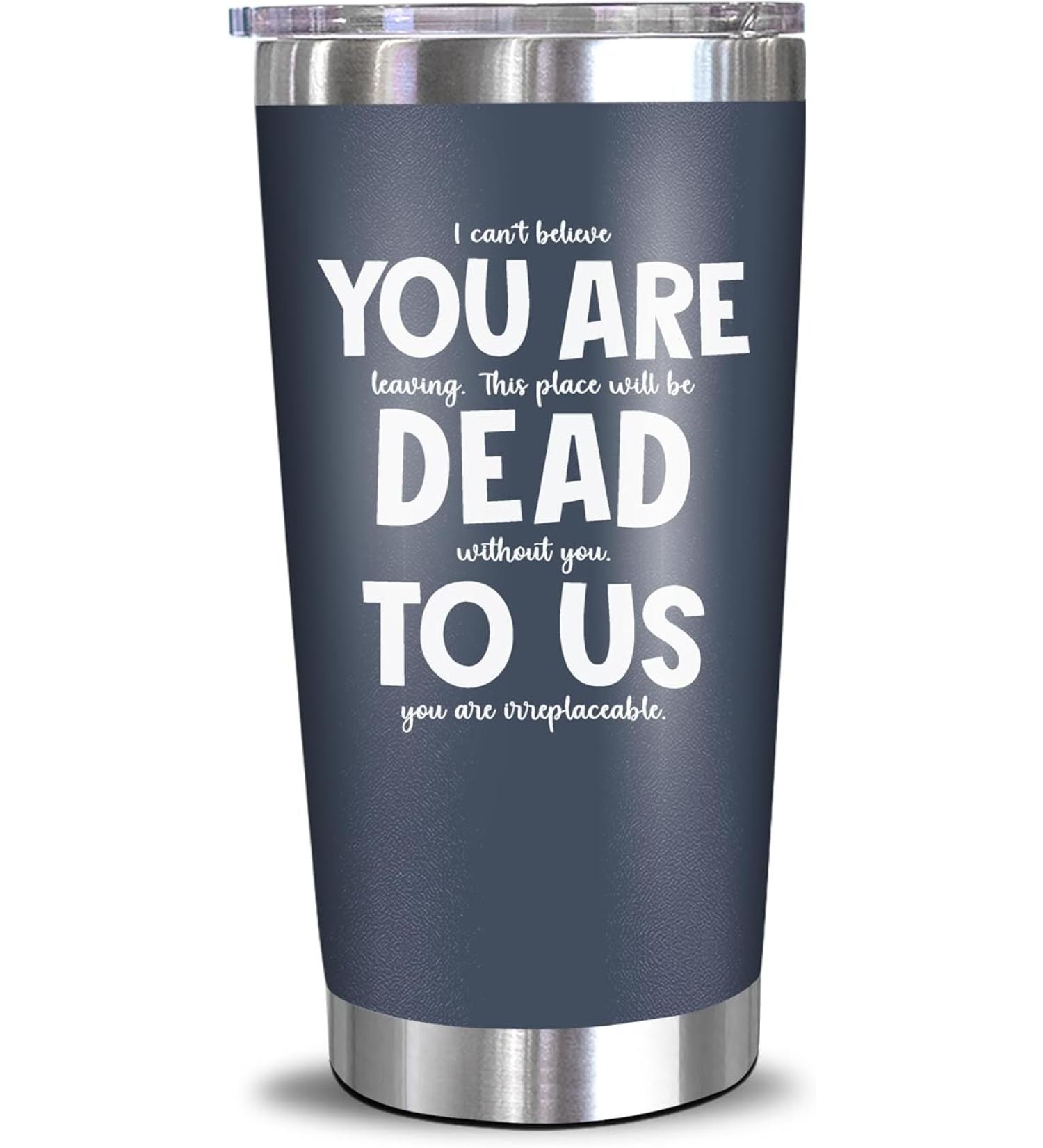 NewEleven Coworker Leaving Gifts Tumbler - Dead to us navy - 20 Oz. - Buy Online on GoSupps.com