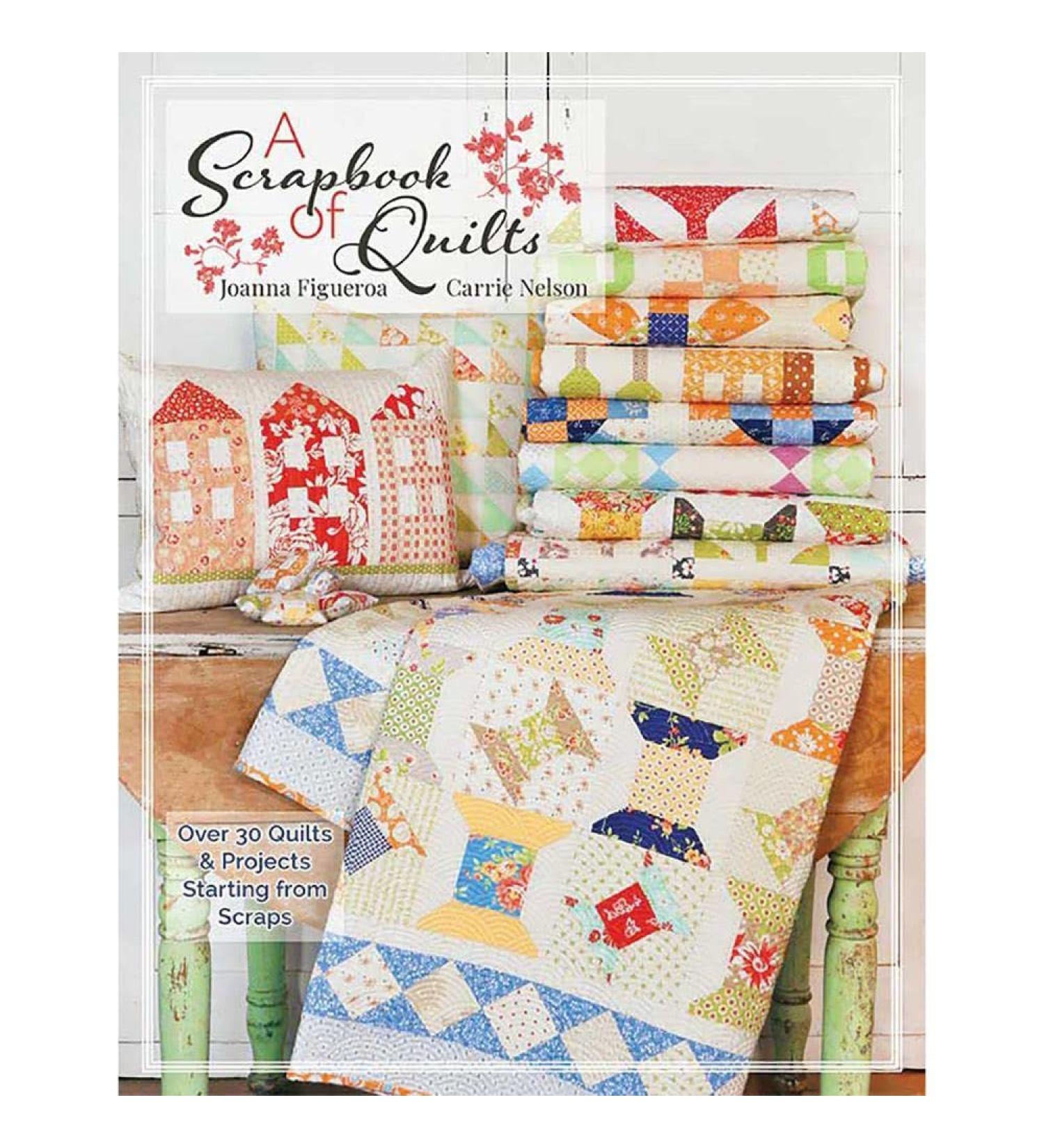 Its Sew Emma A Scrapbook of Quilts Book by Carrie Nelson & Joanna Figueroa for It's Sew Emma ISE-945