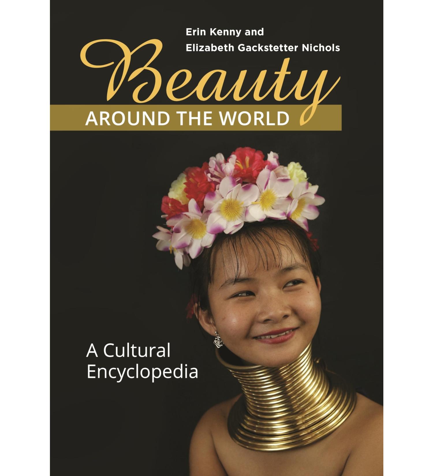 Beauty around the World: A Cultural Encyclopedia