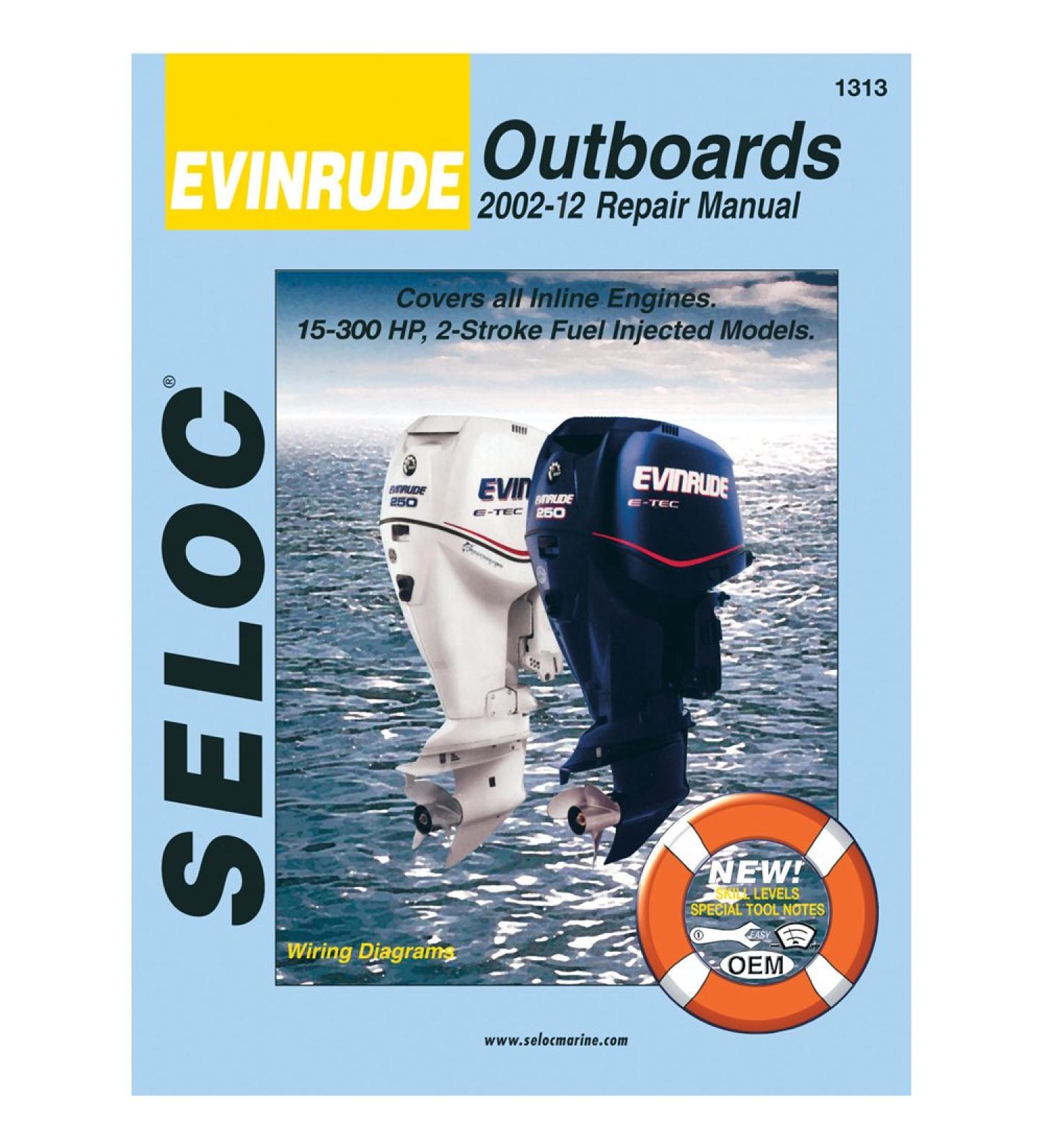 Evinrude Outboard, 2002-2012 Repair and Tune-Up Manual