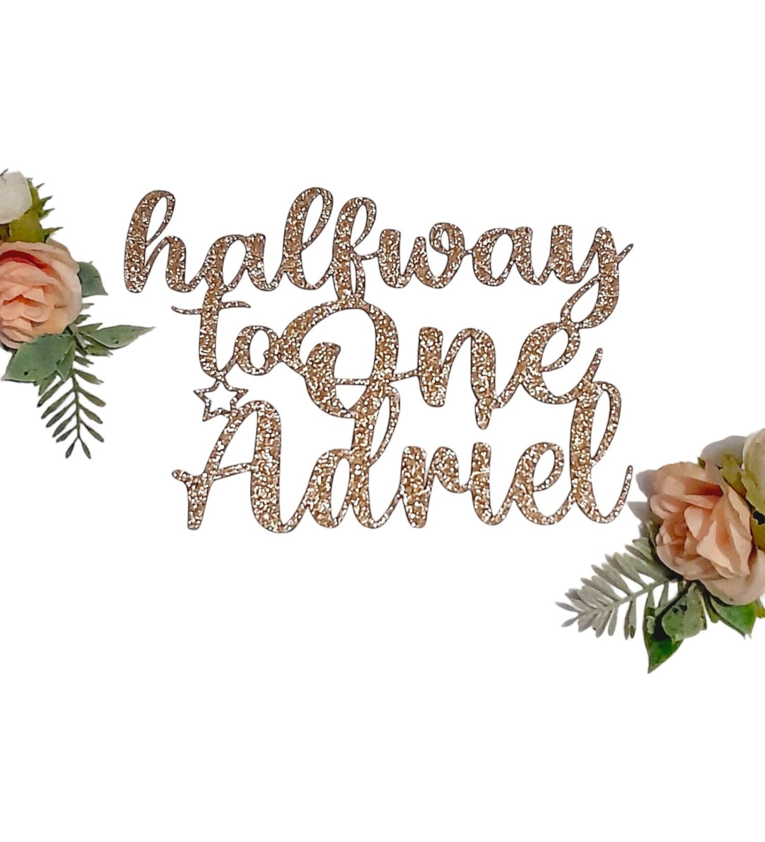 Halfway to One Cake Topper Custom Name | 6 Months Half Birthday Double Sided Glitter Card Toppers (STYLE 2 GREEN)