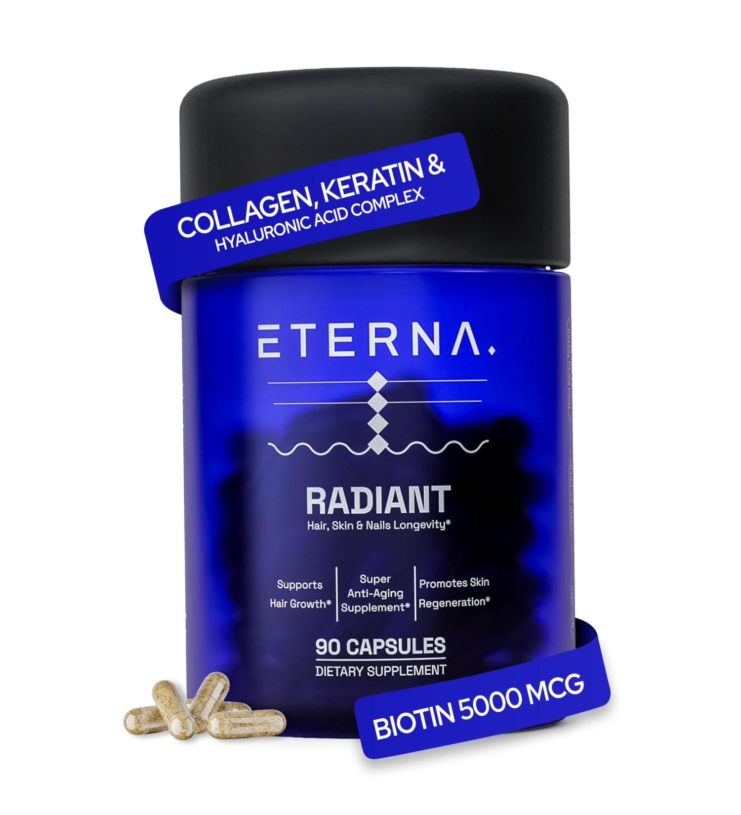ETERNA RADIANT Healthy Hair Growth Supplement - Biotin Collagen Keratin Hyaluronic Acid & Antioxidants - Supports Thicker Fuller Stronger Hair for Women & Men - Advanced 10-in-1 Formula-1 Month Supply - Buy Online on GoSupps.com