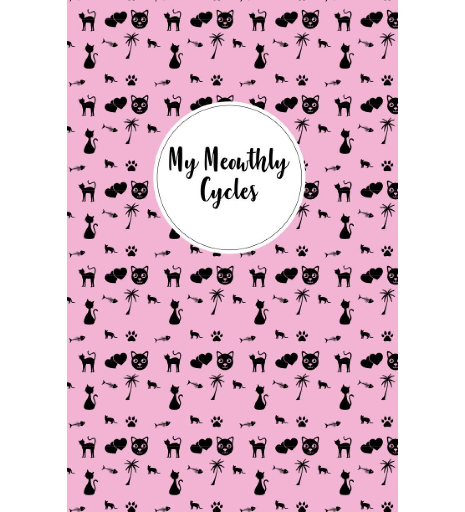 My Meowthly Cycles: Menstrual Tracker With Cat Design For Tracking Menstrual Cycle | Tips And Tricks To Help With Pms Symptoms | 4 Year Monthly Calendar Log Book