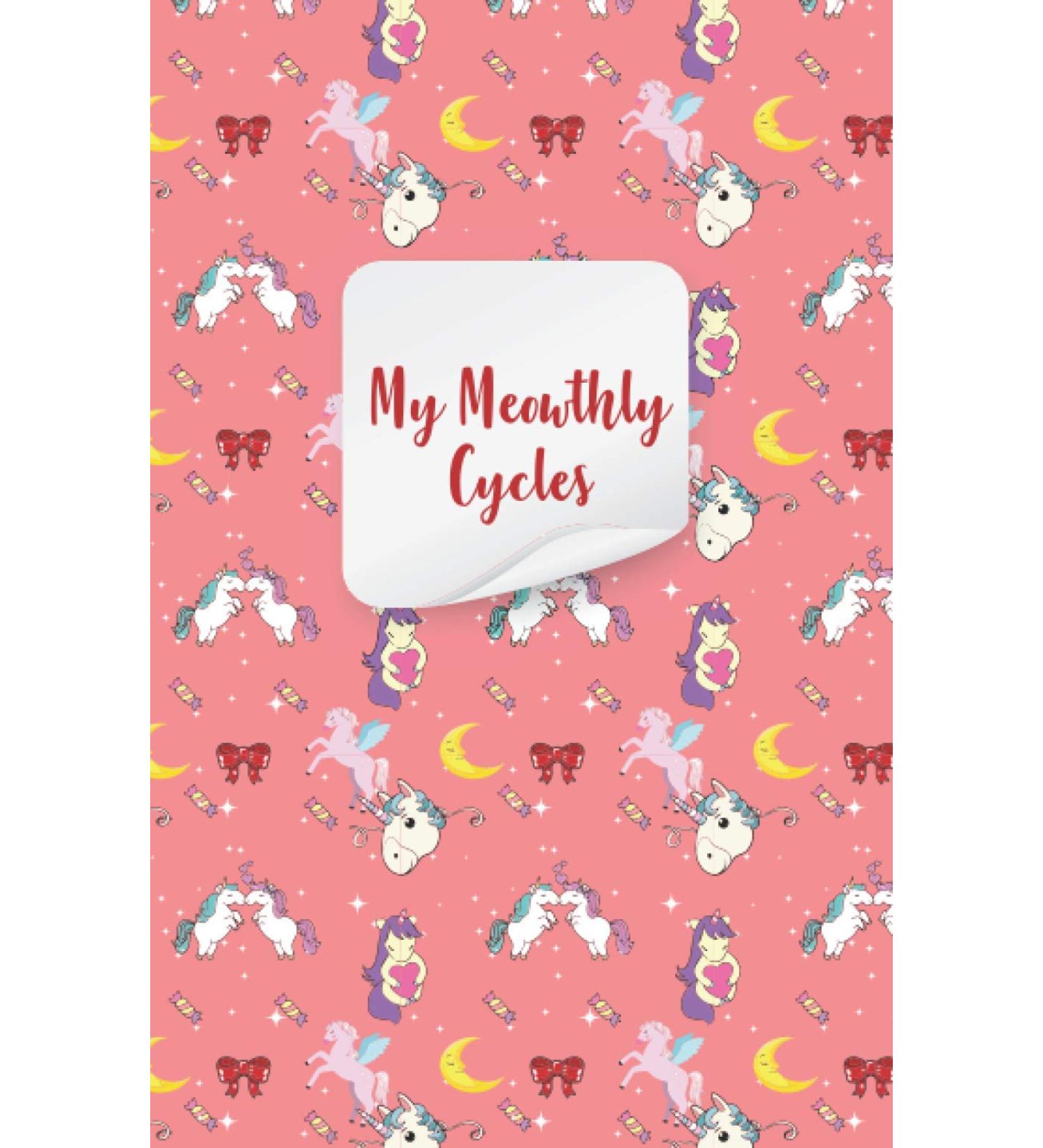 My Meowthly Cycles: Menstrual Tracker With Unicorn Design For Tracking Menstrual Cycle | Tips And Tricks To Help With Pms Symptoms | 4 Year Monthly Calendar Log Book