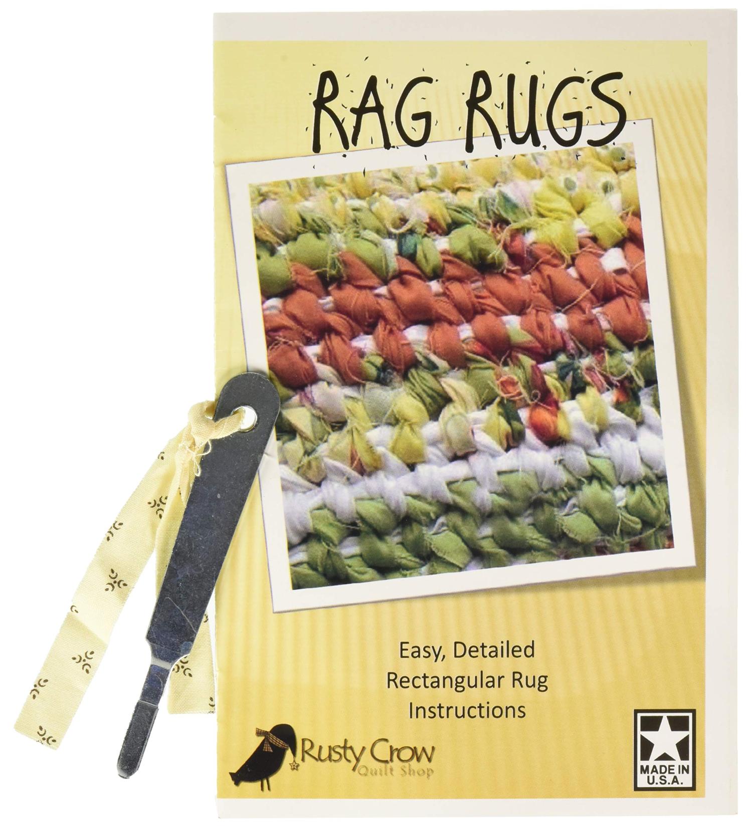 Rusty Crow Quilt Shop Rag Rugs with Tool Ptrn