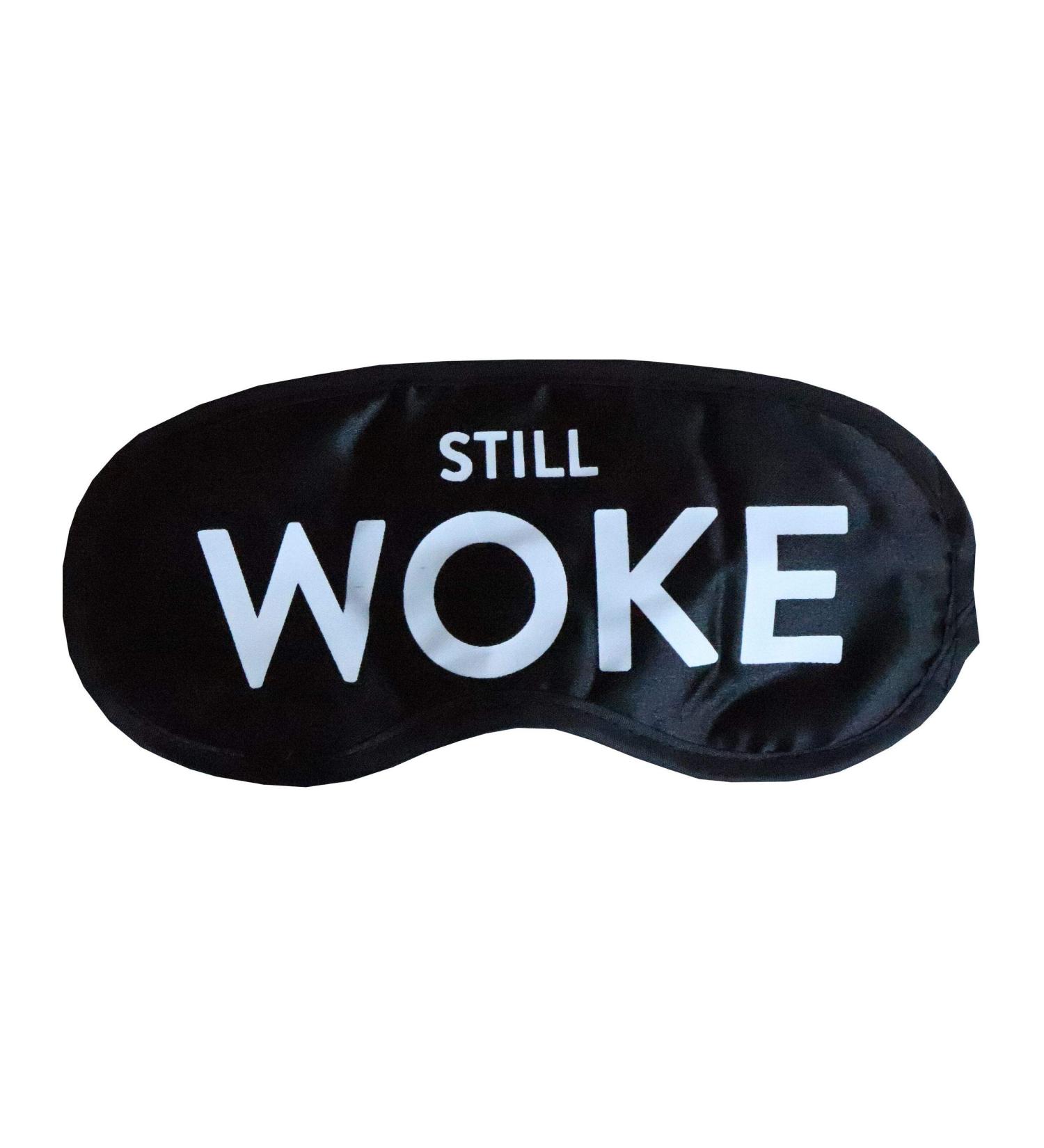 Still Woke Funny Sleep Mask - Health and Beauty for Better Sleep, REM Therapy, Puffy Eyes Relief | Meditation Social Justice Eye Mask - Buy Online on GoSupps.com