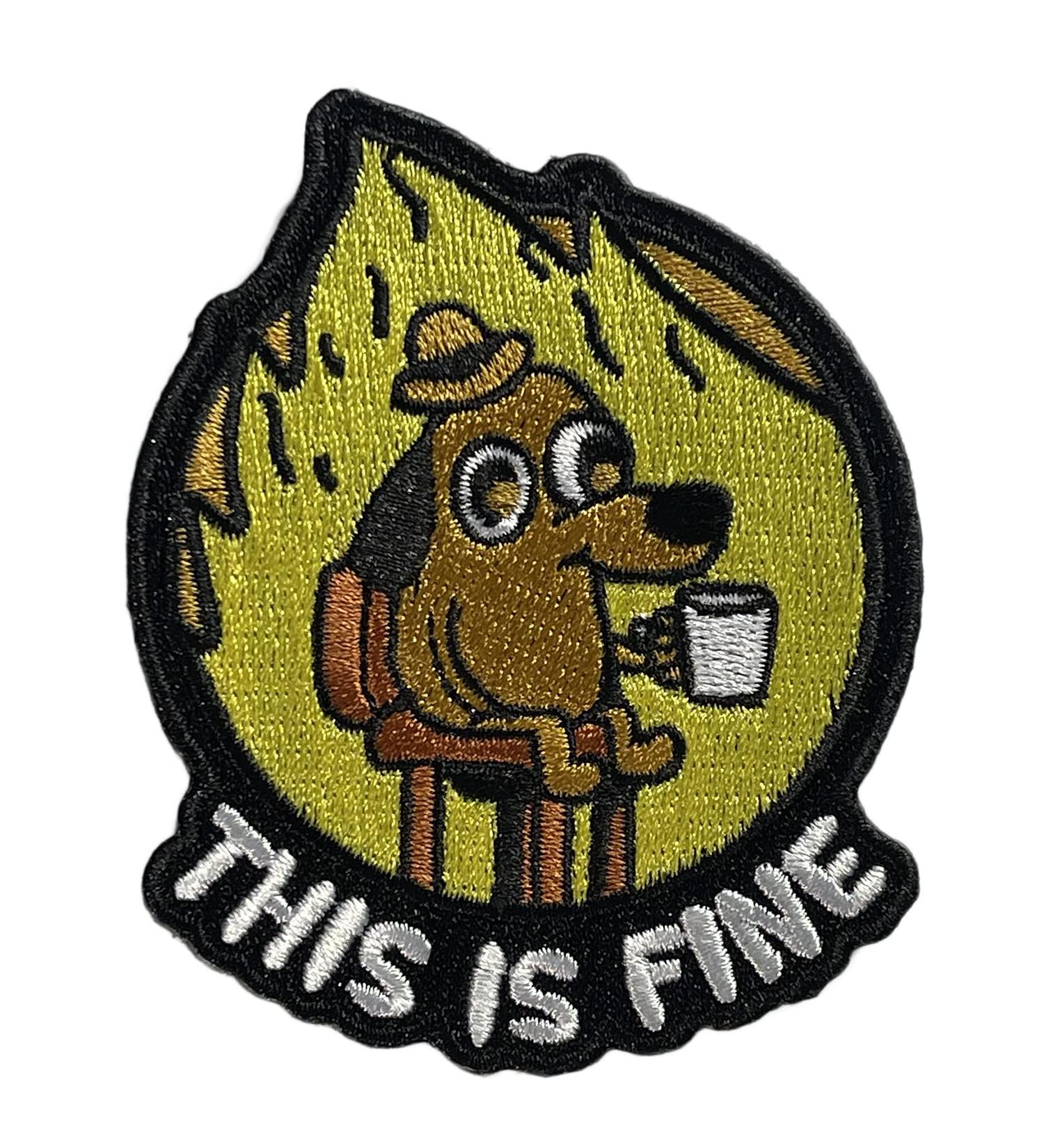This is Fine Morale Patch Meme Patch Morale Patch Patches for Backpacks Military Patch Hook and Loop Tactical Backpack Murph Veteran Owned