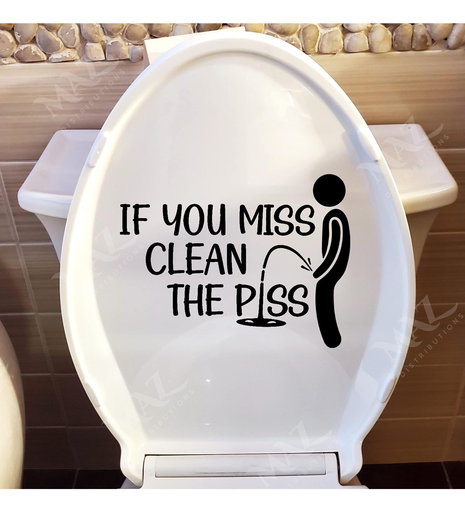 Restroom Wall Decal Sticker - If You Miss Clean The Piss | Black Vinyl | 8h | MAZ-432 - Buy Online on GoSupps.com