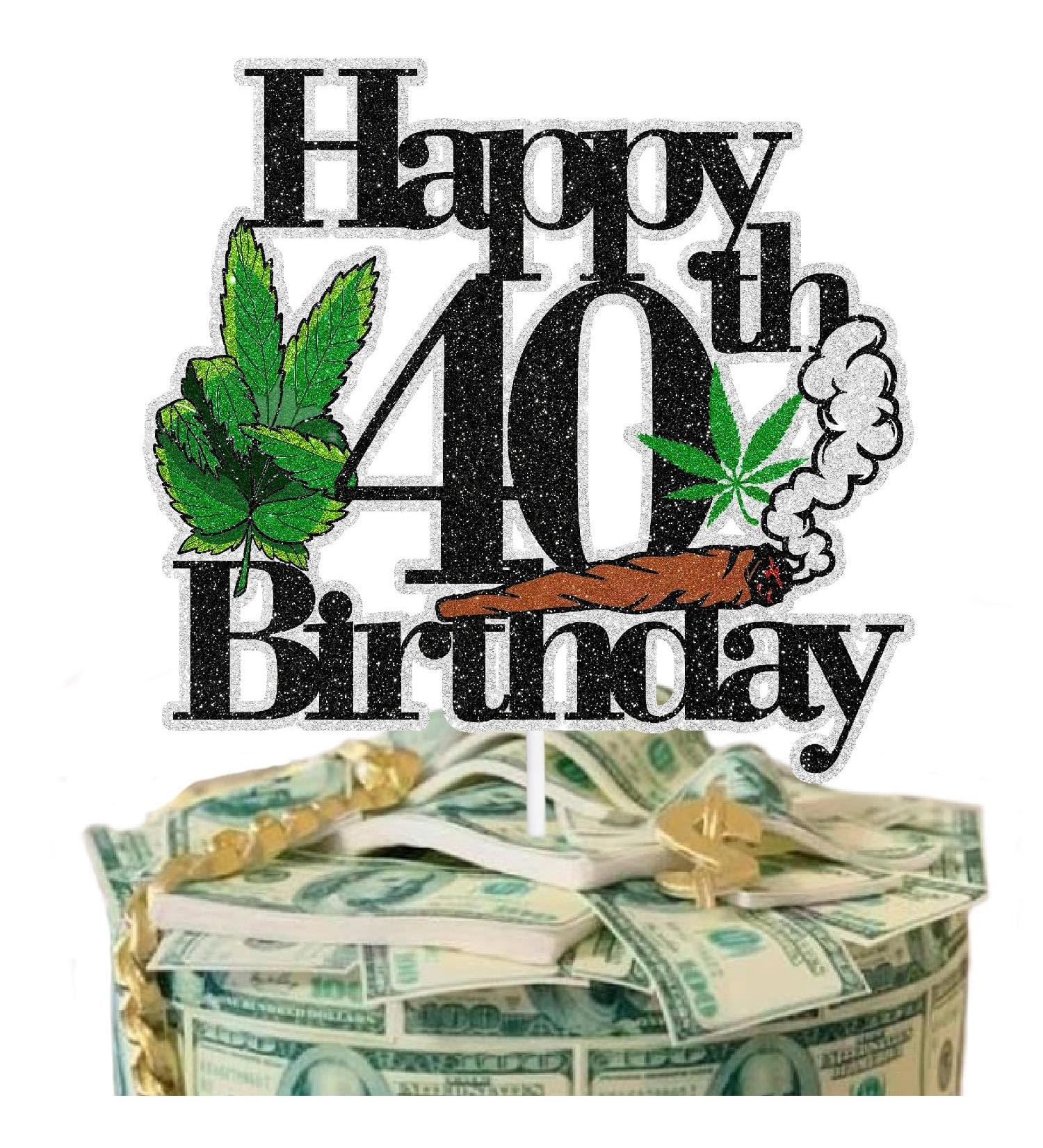 Weed Themed 40th Happy Birthday Cake Topper - Weed Themed Birthday Party 420 Themed Party Dope Decoration Unisex - LIANGSS - Buy Online on GoSupps.com