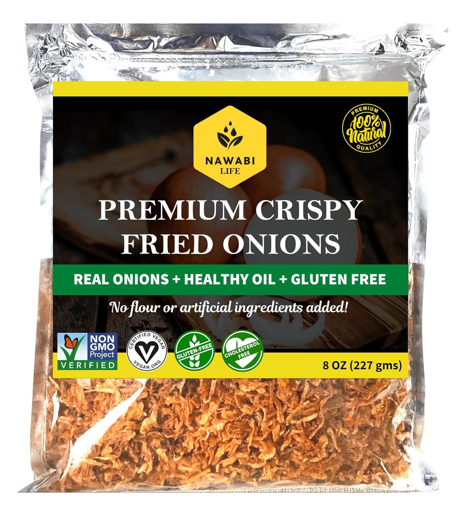 Nawabi Life Non-Coated Crispy Fried Onions 8 oz - 100% Natural, Non-GMO, KETO Friendly, Gluten Free, Low Carb, No Sodium - Resealable Bag - Pack of 1 - Buy Online on GoSupps.com