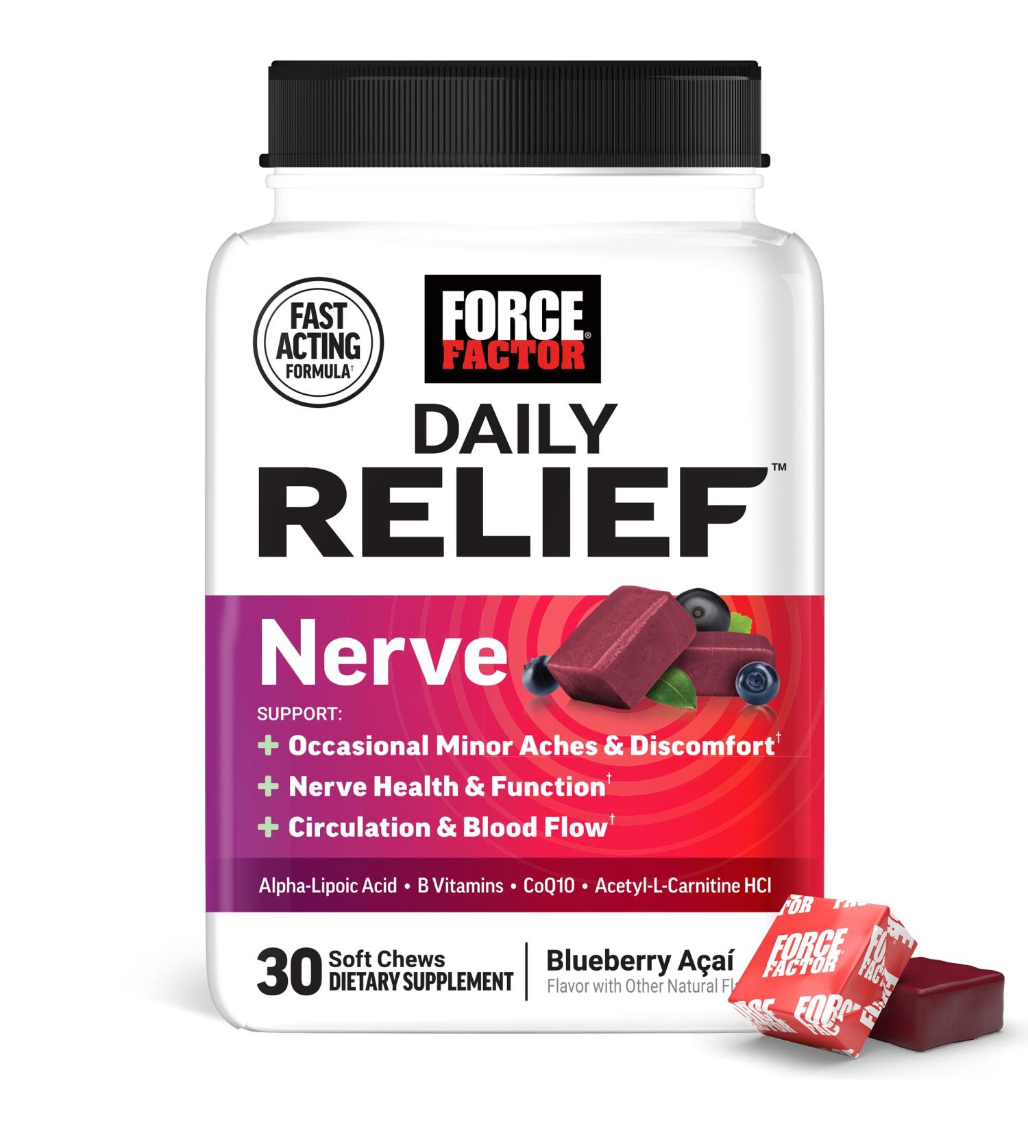 Force Factor Daily Relief Nerve Supplement with Alpha Lipoic Acid, B Vitamins, CoQ10 & Acetyl-L-Carnitine HCl for Nerve Discomfort in Hands, Feet, Toes & Fingers, Blueberry Acai, 30 Soft Chews - Buy Online on GoSupps.com