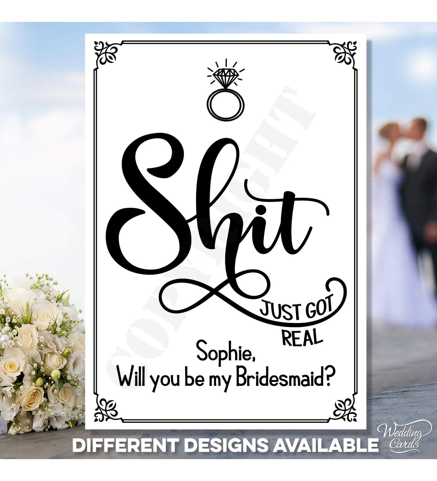 Will You be My Bridesmaid Maid of Honour Matron Flower Girl Papier Blanc Matte 300 grammes par m tre carr Shit Just Got Real A6 International (105 x 148 mm / 4.1 x 5.8 in) - Buy Online on GoSupps.com
