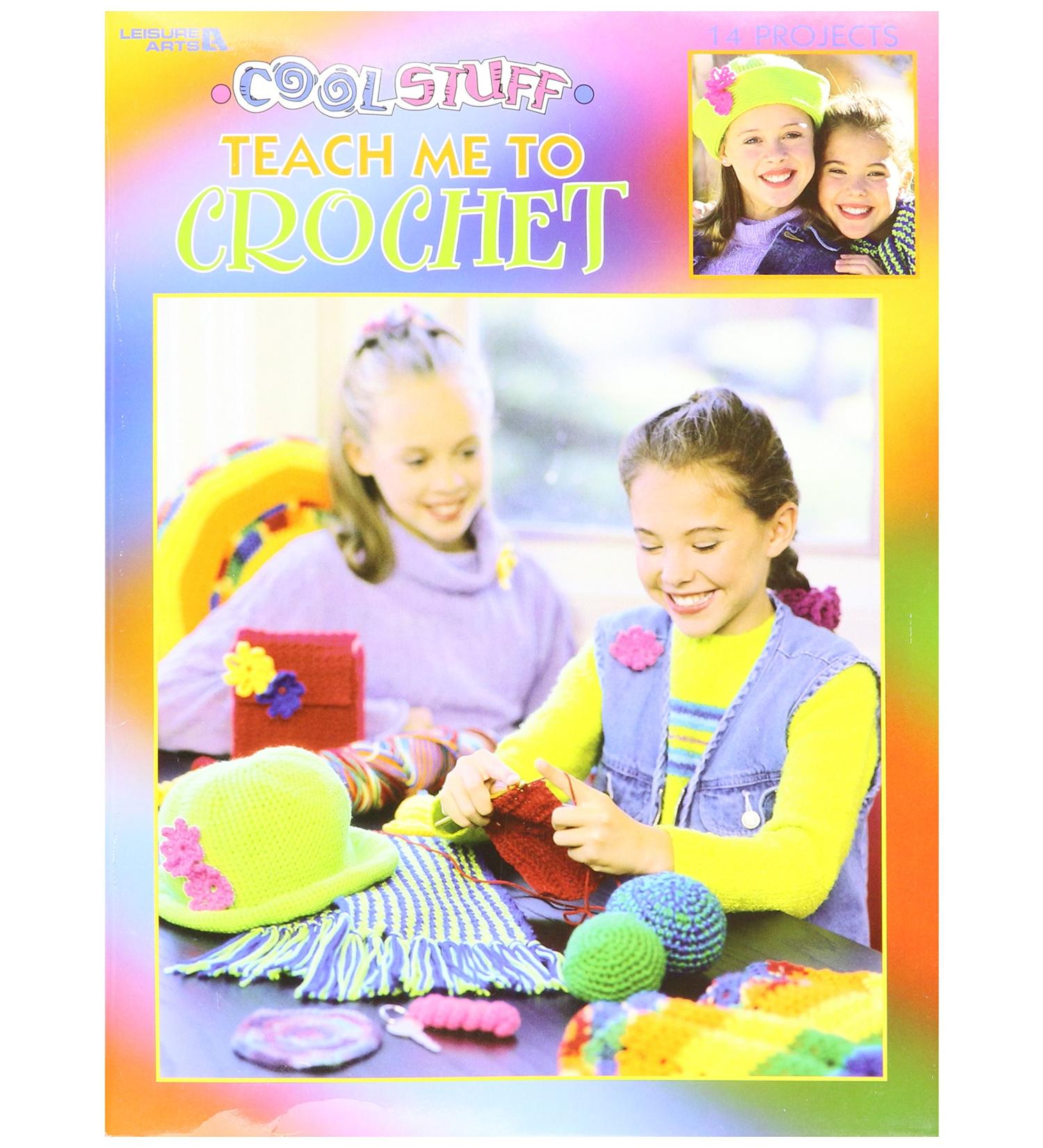 LEISURE ARTS LA-3285 Cool Stuff Teach Me to Crochet Book