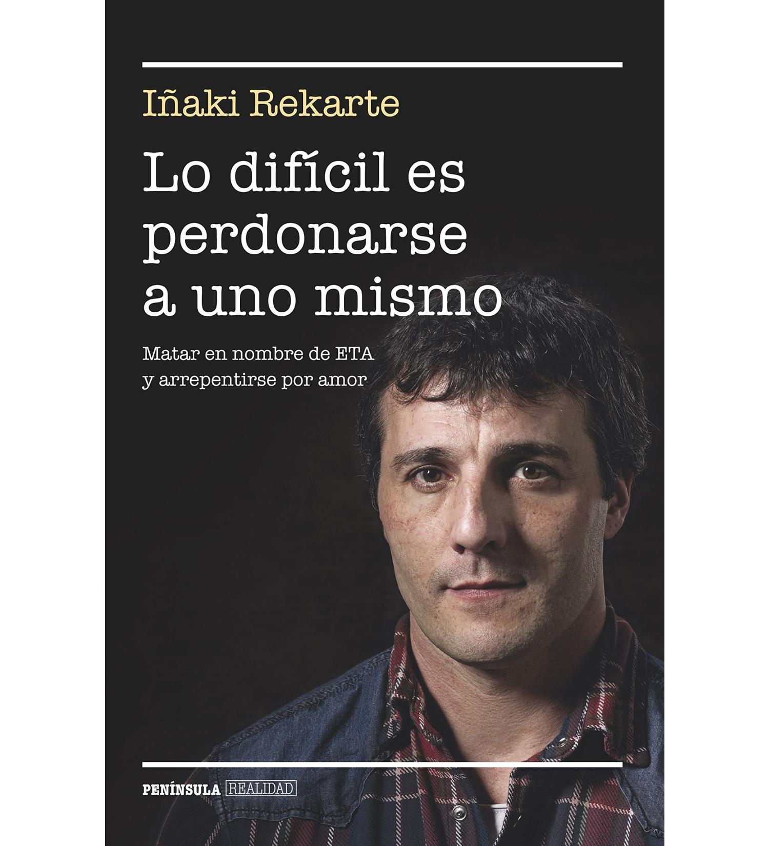 Lo difcil es perdonarse a uno mismo by IAKI REKARTE(1905-07-05)