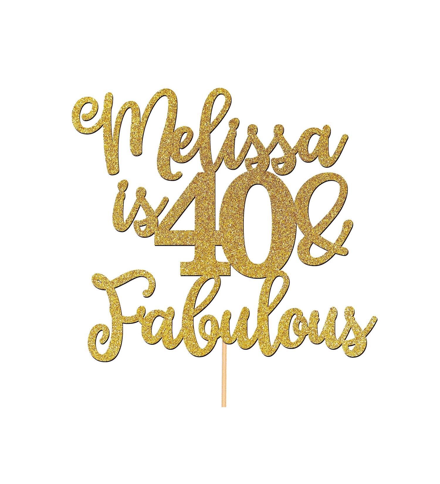 Personalised Cake Topper 40th Birthday Cake Decorations Any Name 40 & Fabulous For Her Him Mum Dad Any Age 25th 30th 50th - CT5 - Buy Online on GoSupps.com