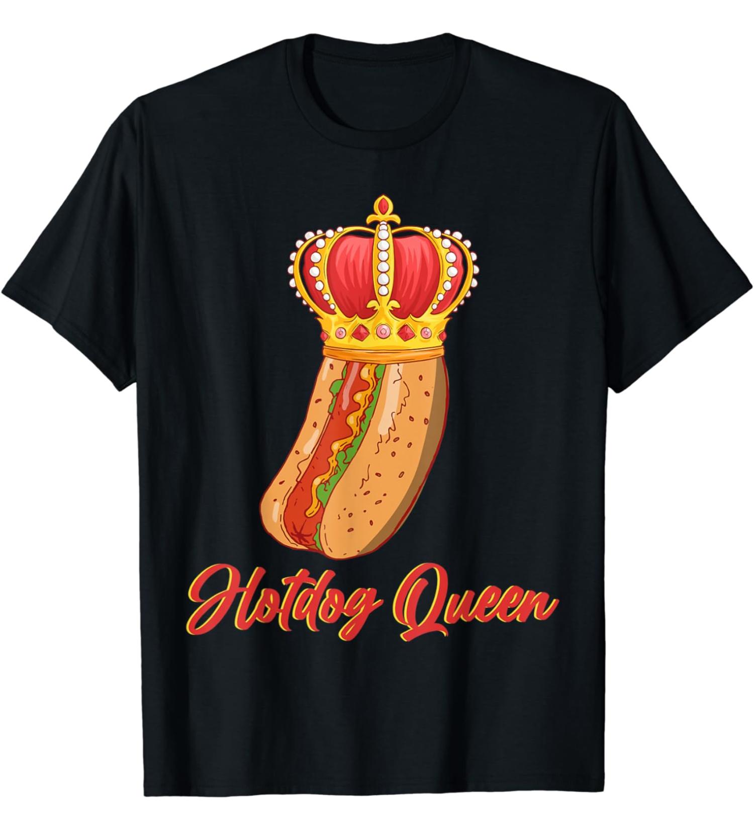 Hotdog Queen Crown Fairytale Bun Ketchup Mustard Mayo King T-Shirt