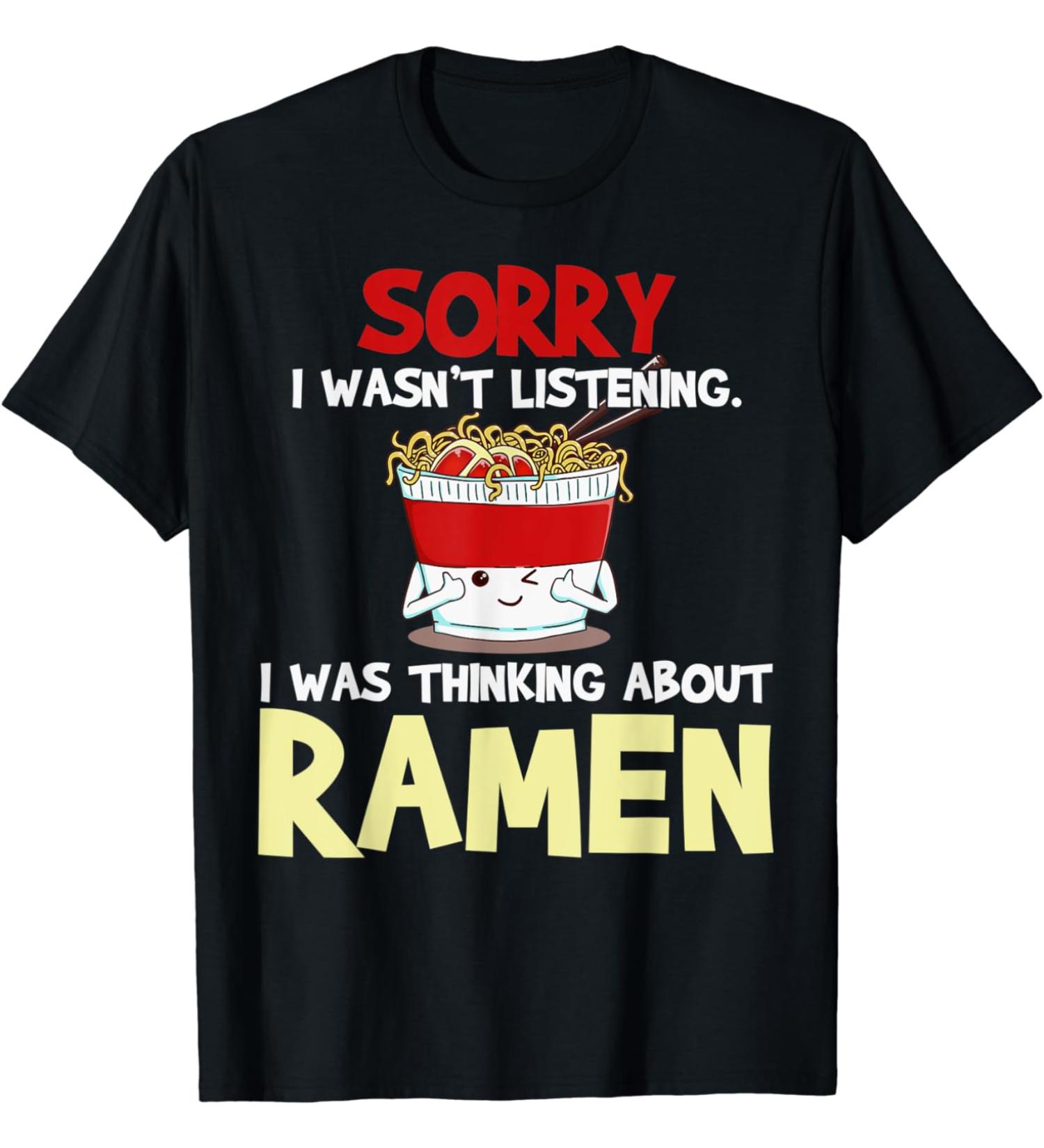 Ramen Japanese Noodles Funny Gift T-Shirt