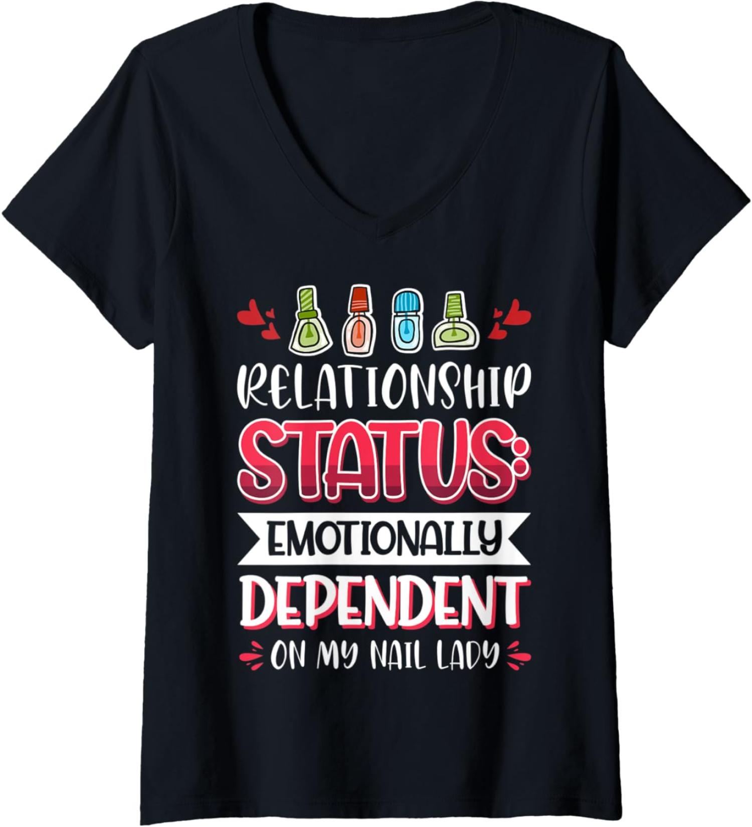 Womens Nail Done Nail Technician Nail Polish Dependent V-Neck T-Shirt