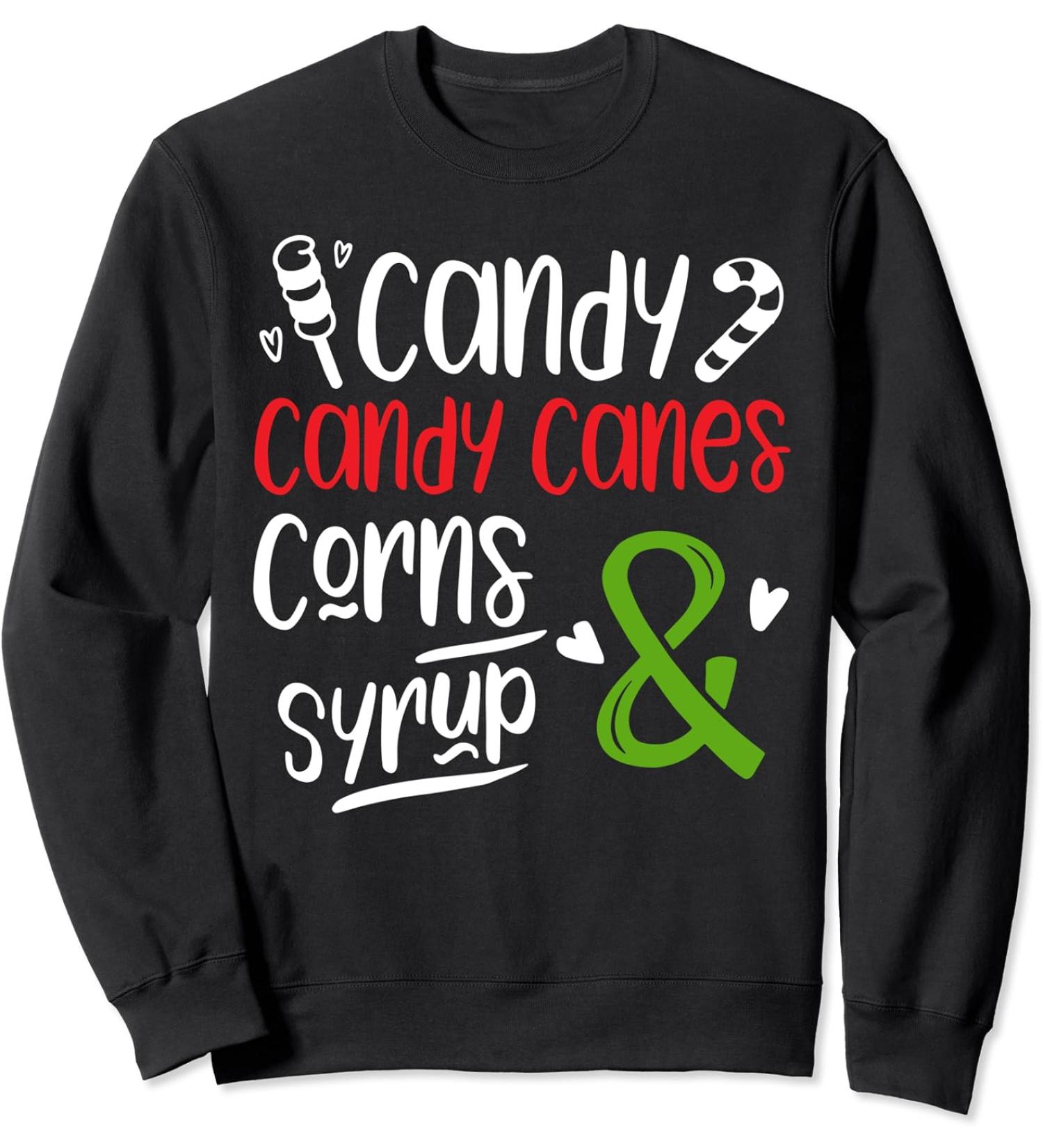 Elf Food Group Candy Candy Canes Corn & Syrup Christmas Sweatshirt