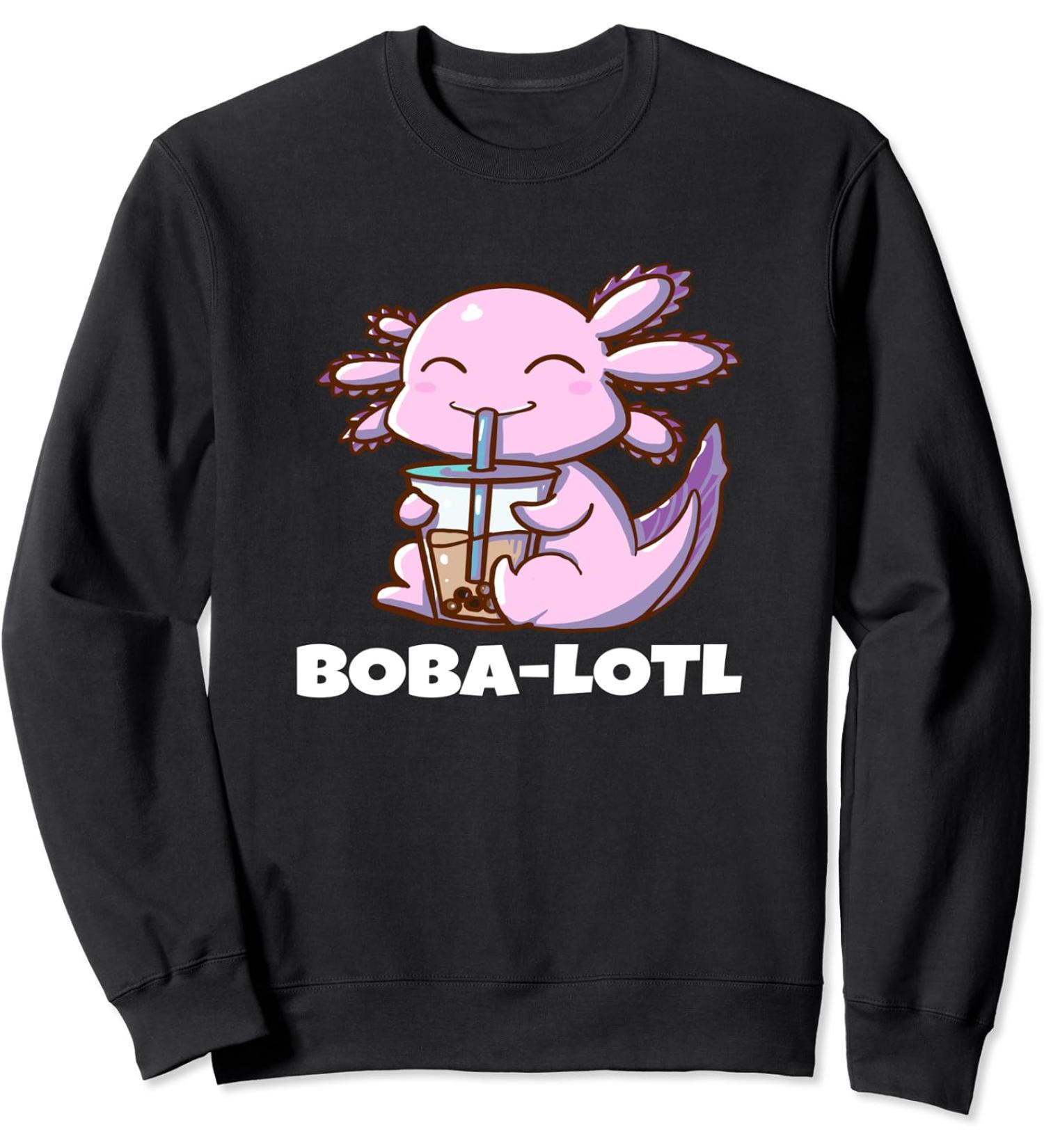 Axolotl Bubble Tea Boba-Lotl Funny Boba Tea Lover Sweatshirt