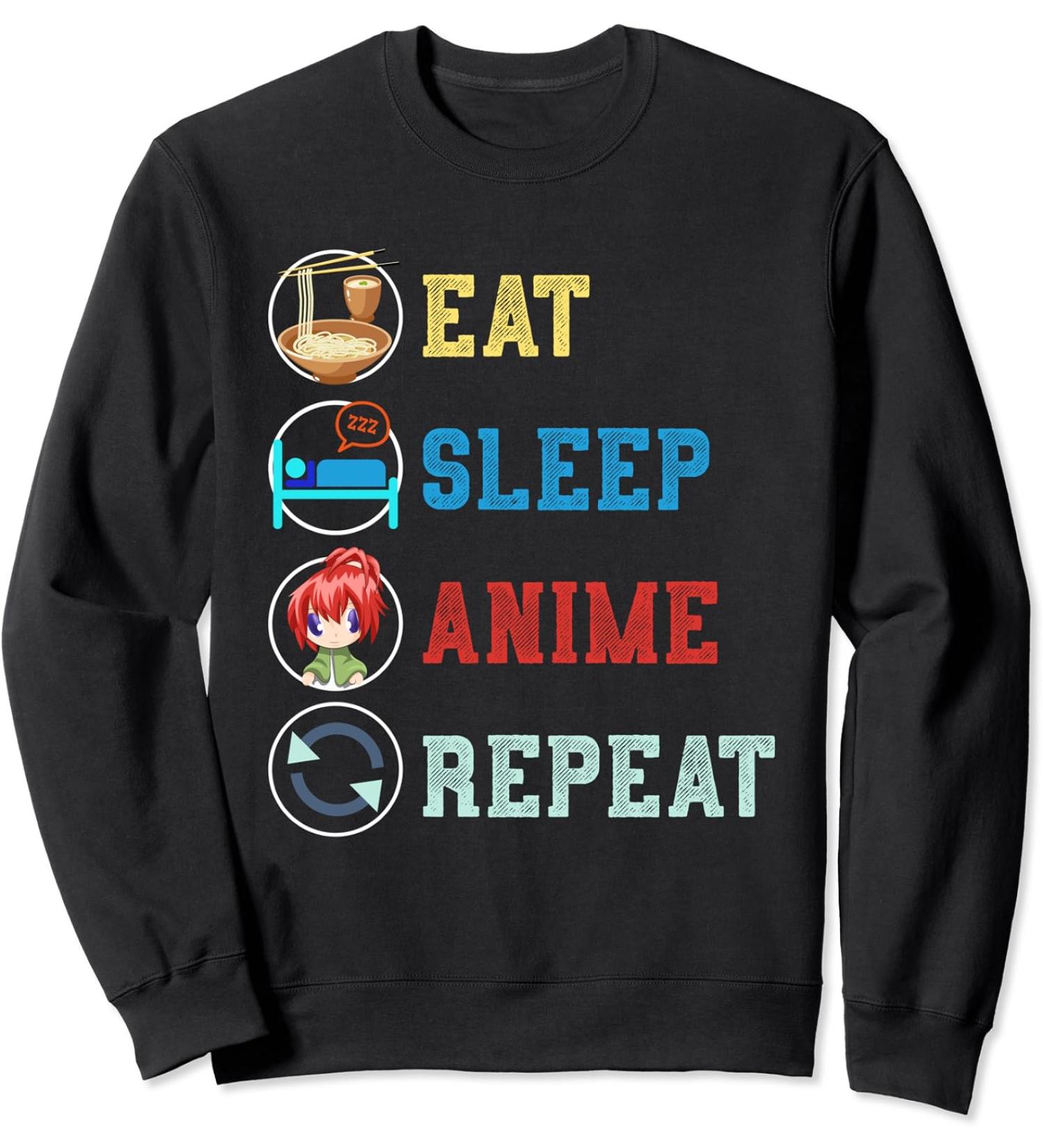 Ramen Noodles Eat Sleep Anime Repeat Japanese Manga Anime Sweatshirt