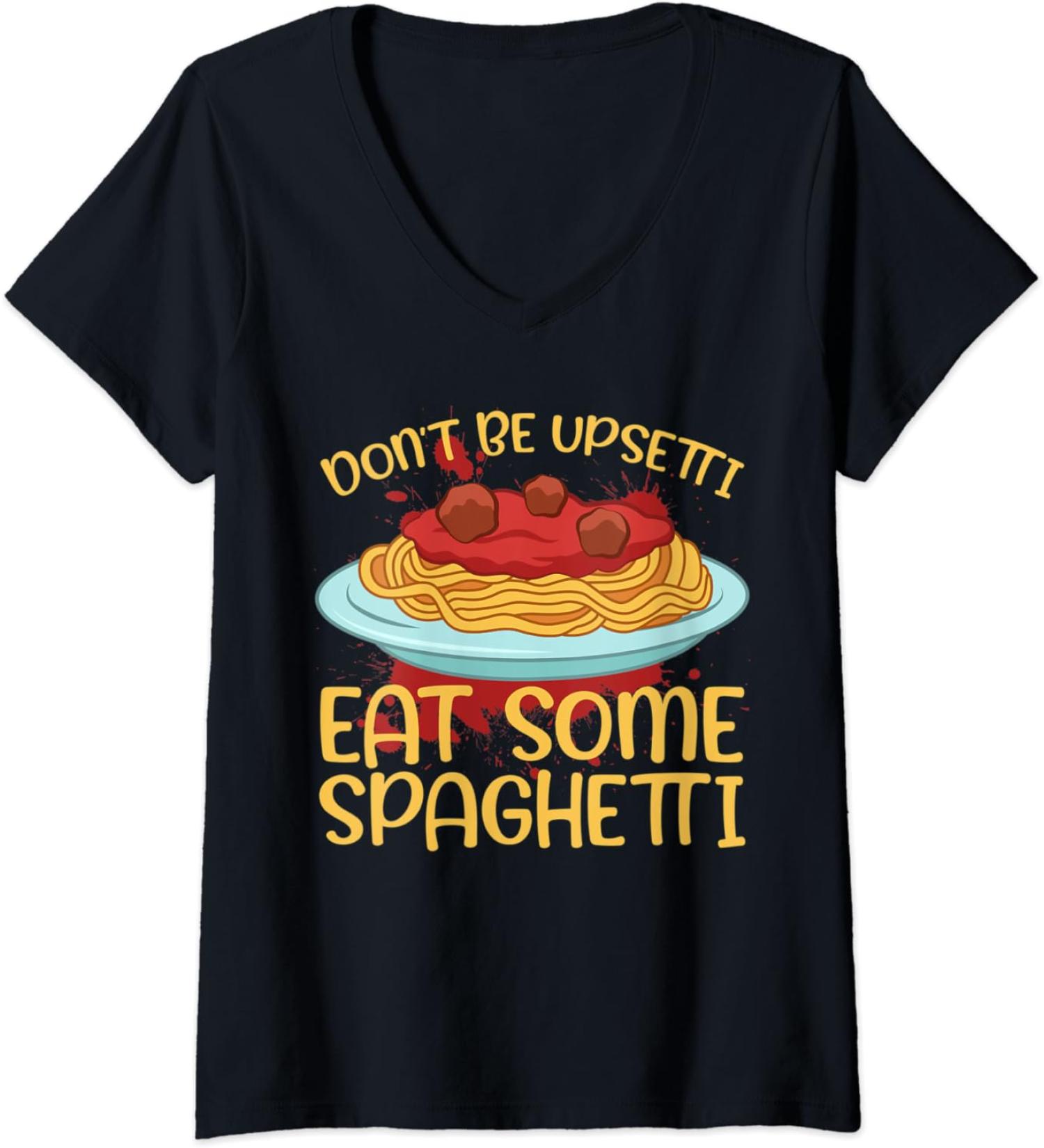 Womens Doin't Be Upsetti Eat Some Spaghetti Meatballs Tomato Sauce V-Neck T-Shirt