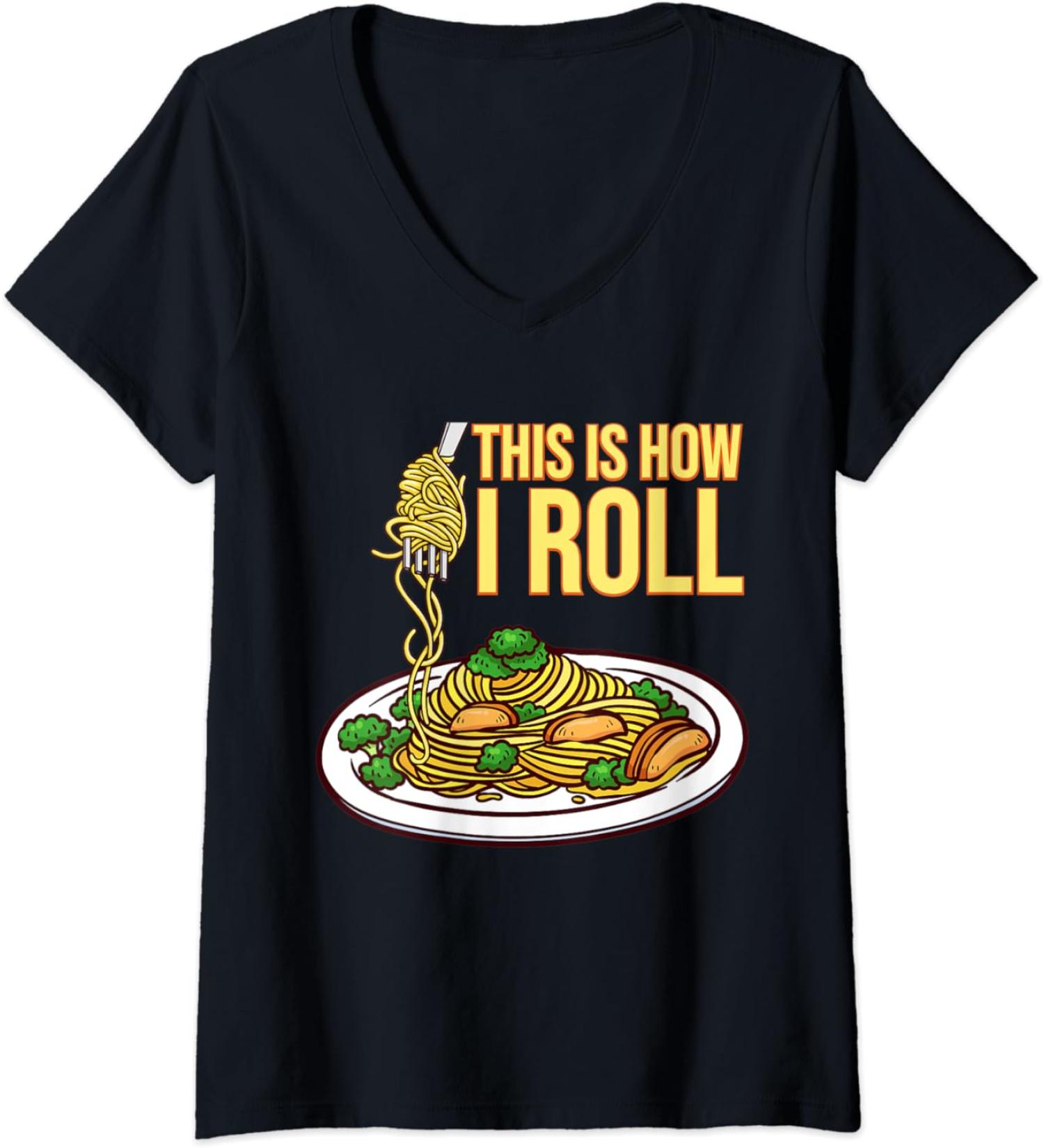 Womens This Is How I Roll Pasta Spaghetti Meatballs Tomato Sauce V-Neck T-Shirt