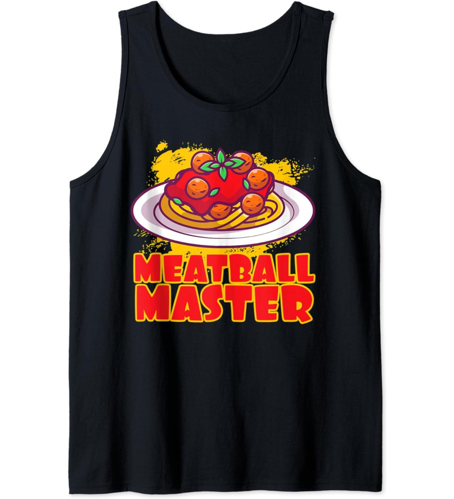 Meatball Master Pasta Food Spaghetti Meatballs Tomato Sauce Tank Top