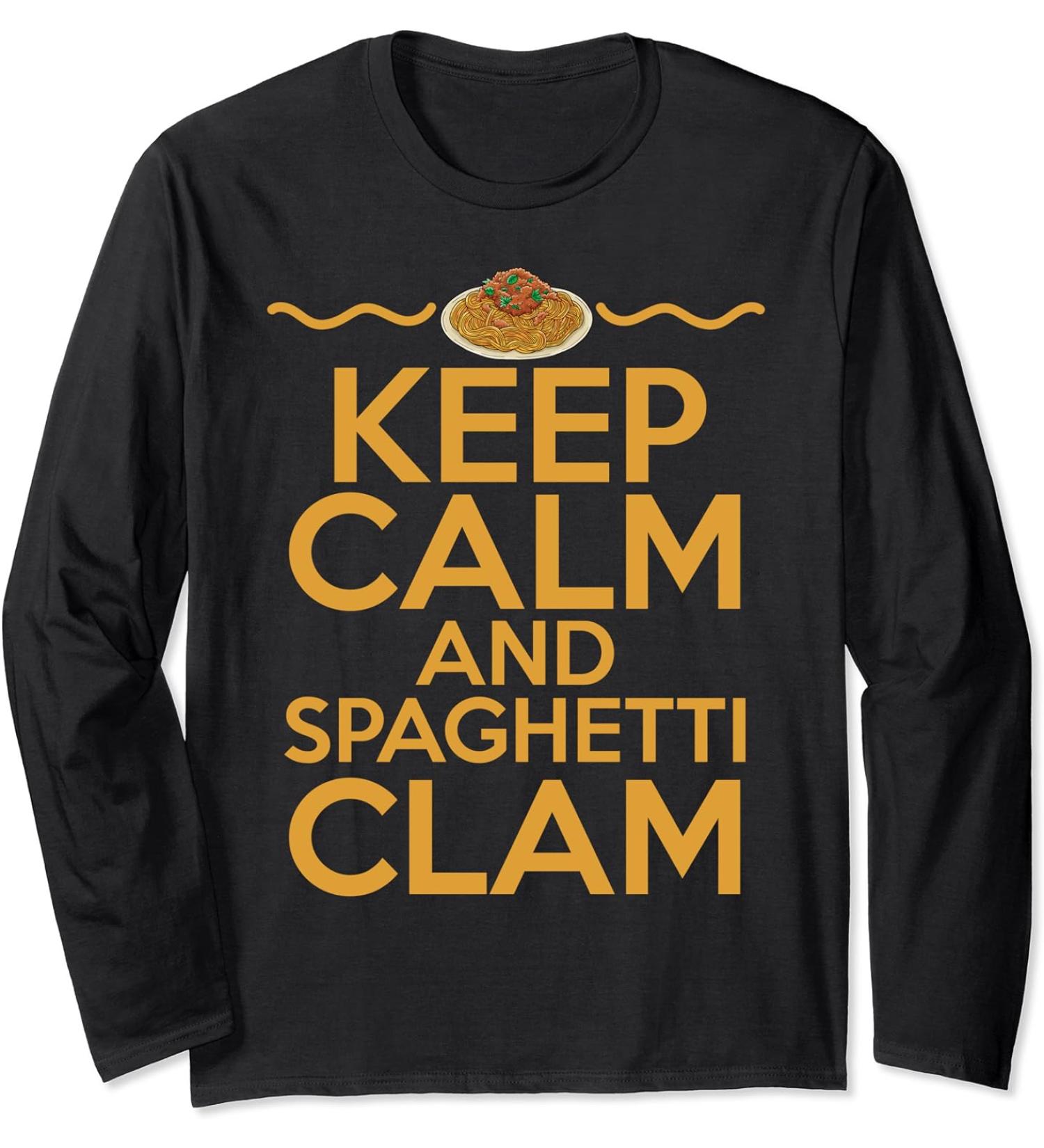 Keep Calm And Eat Spaghetti Pasta Meatballs Tomato Sauce Top Long Sleeve T-Shirt