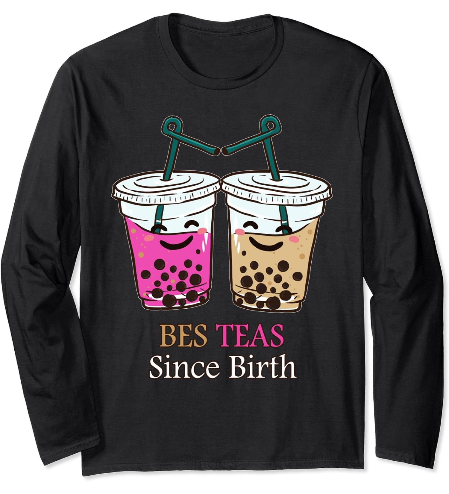 Bubble Tea Boba Besties Funny Bes Teas Since Birth Friends Long Sleeve T-Shirt