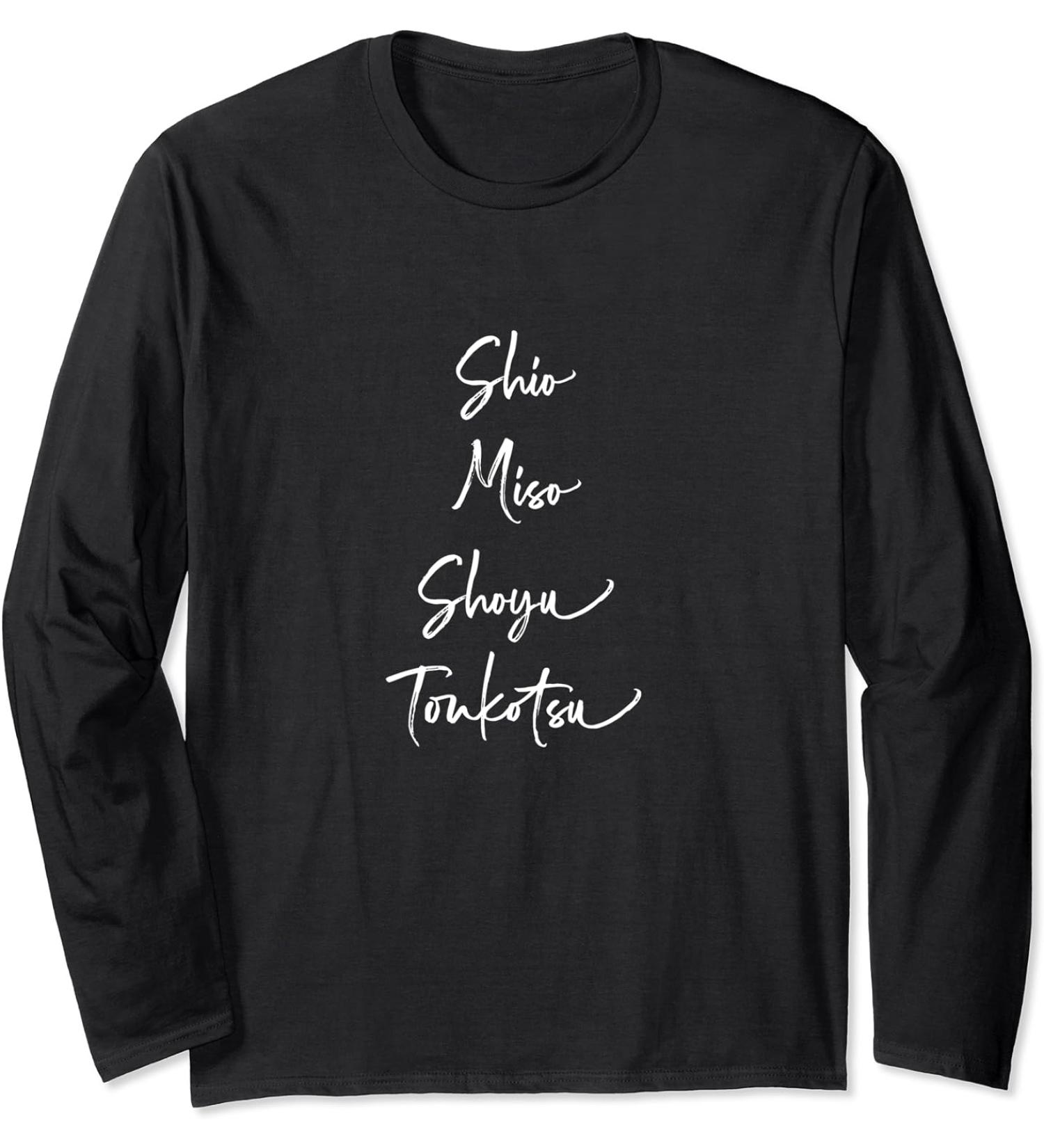 Shio Miso Shoyu Toukotsu - Japanese Ramen Varieties Long Sleeve T-Shirt