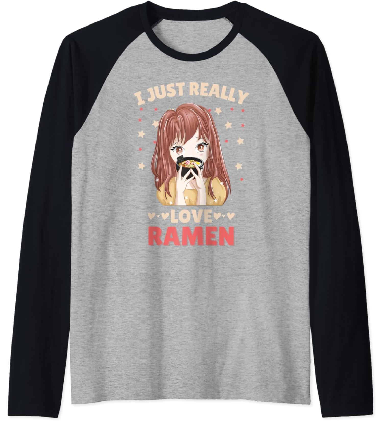 I just really love Ramen Anime Otaku Japanese Noodles Lover Raglan Baseball Tee