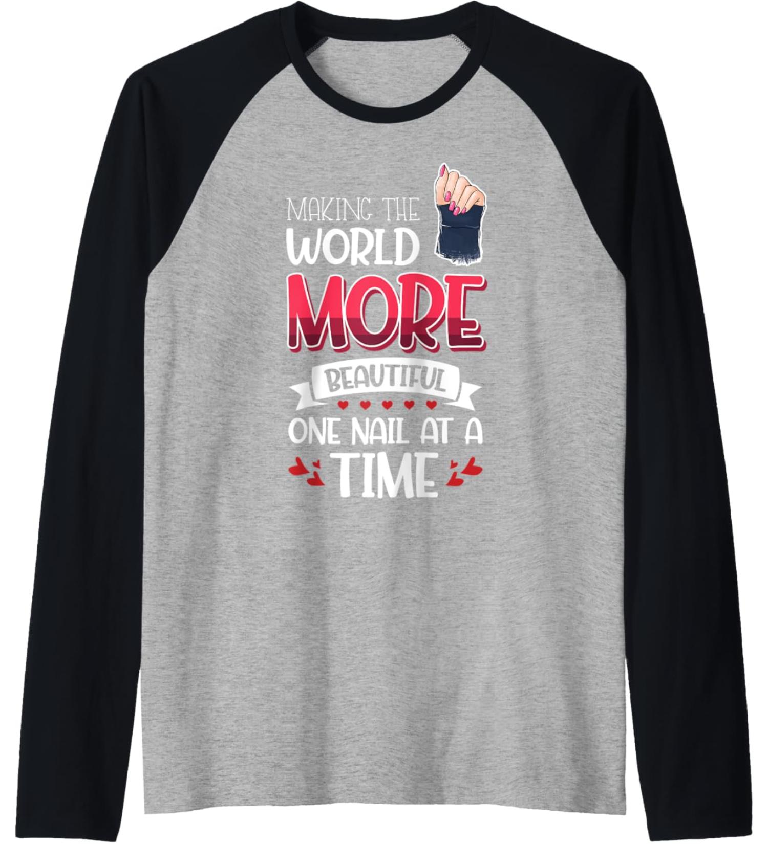 Nail Done Nail Technician Nail Polish Beautiful Raglan Baseball Tee